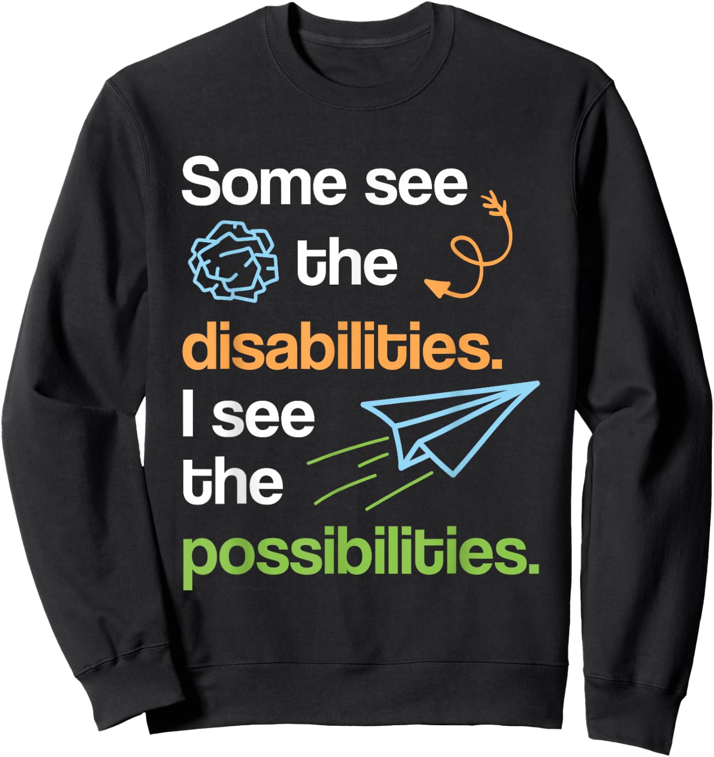 Special Ed Teacher Shirt Paraprofessional Gift Men Women Sweatshirt - Sweatshirt | Black