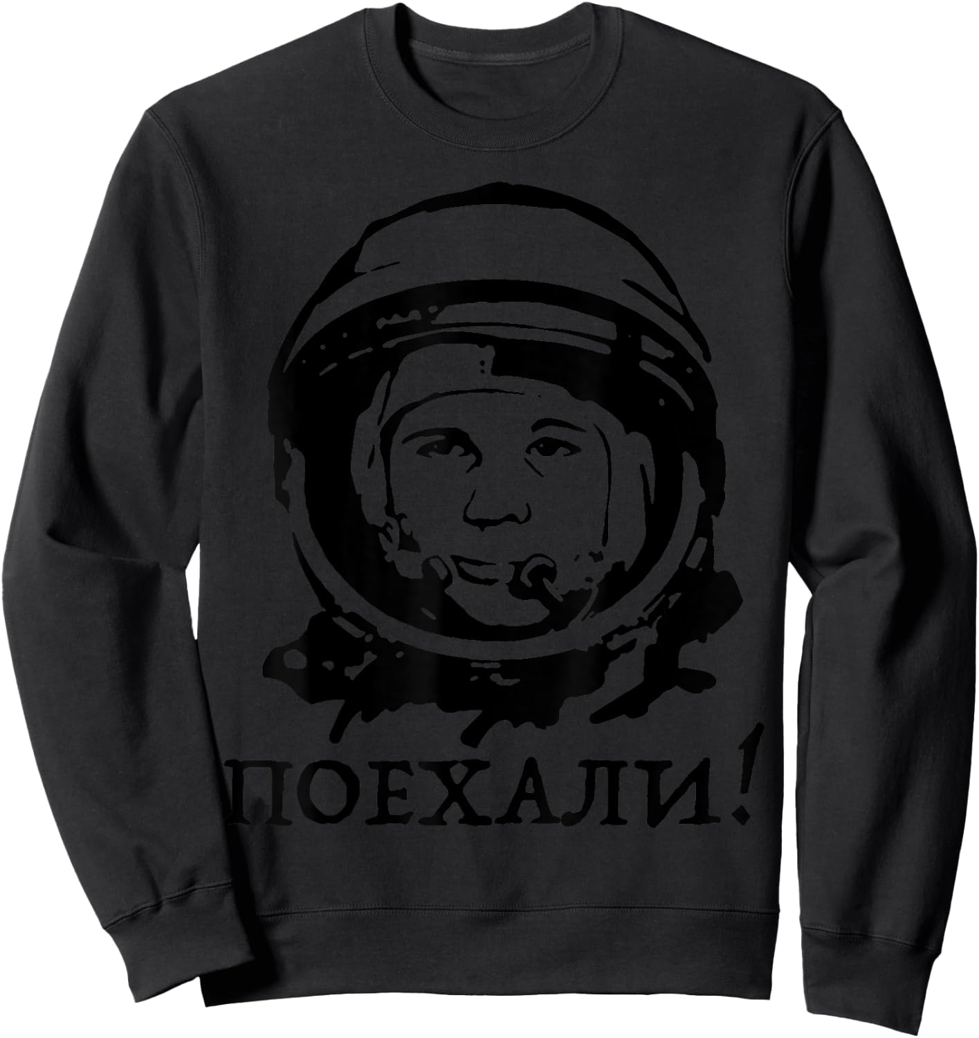 Yuri Gagarin quote Shirt Sweatshirt - Sweatshirt | Black