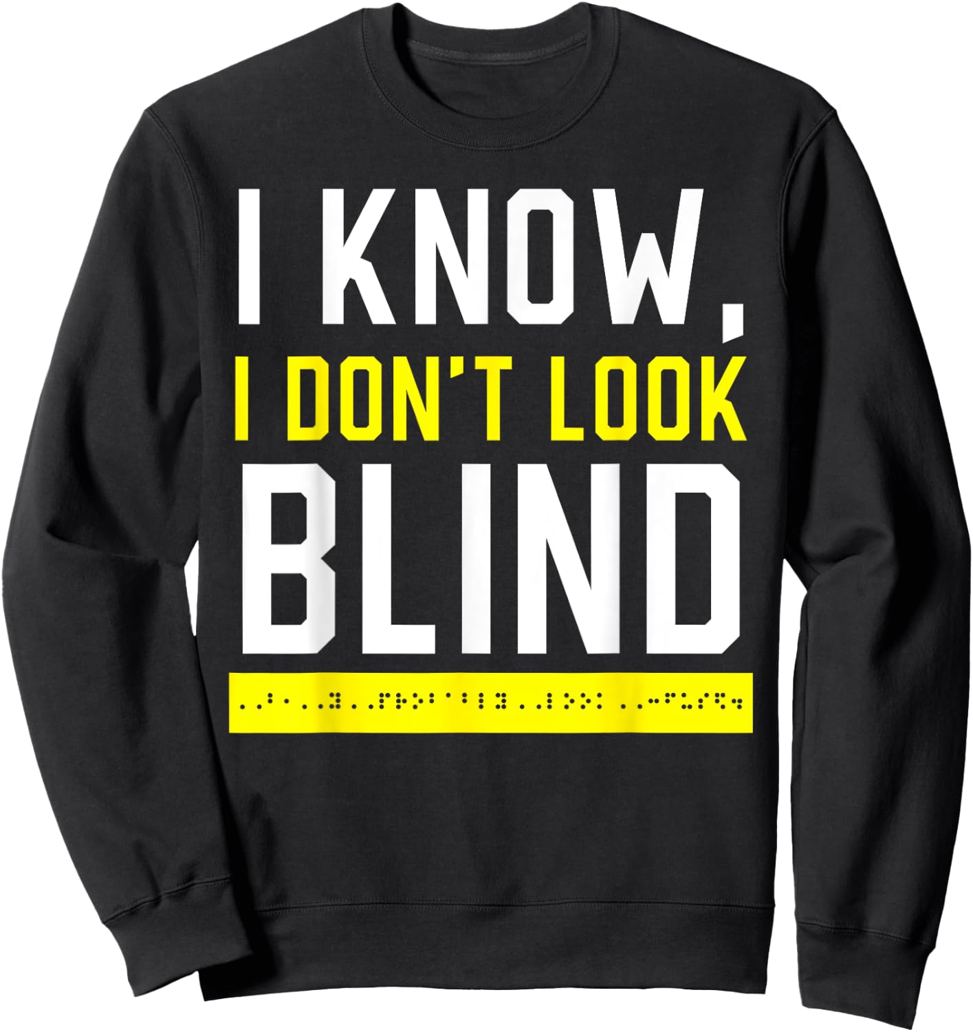 Braille Blind Awareness Visually Impaired Disability Sweatshirt - Sweatshirt | Black