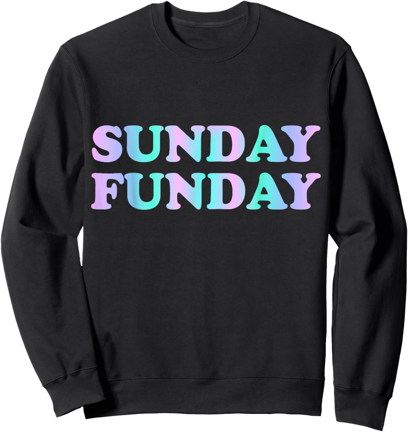 Sunday Funday Sweatshirt - Sweatshirt | Black