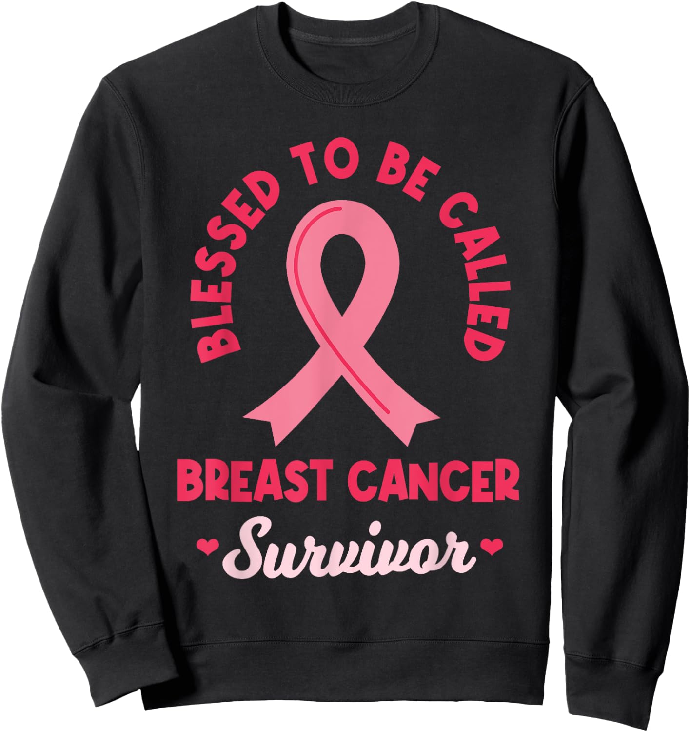Breast Cancer Survivor Warrior Pink Ribbon Awareness Month Sweatshirt - Sweatshirt | Black