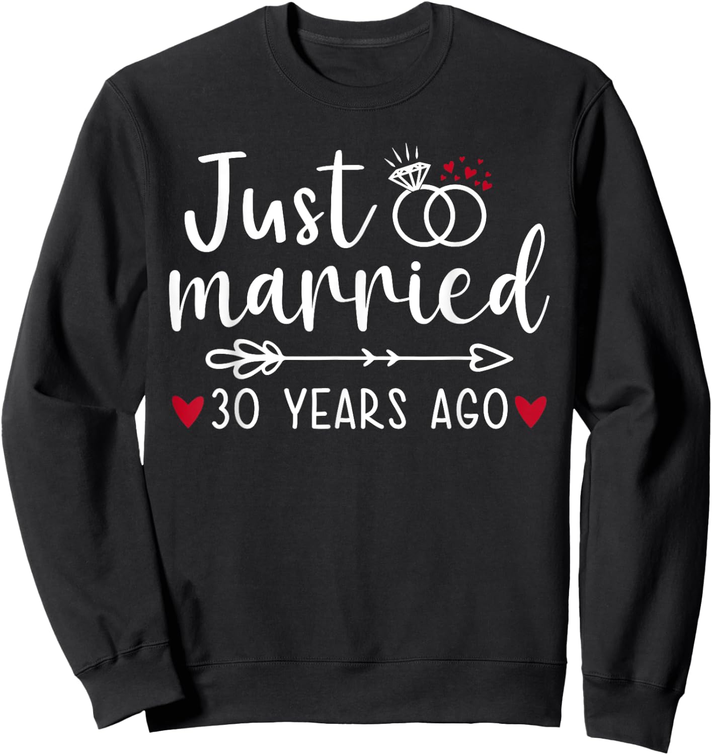Just Married Couples Funny Husband Wife 30th Anniversary Sweatshirt - Sweatshirt | Black