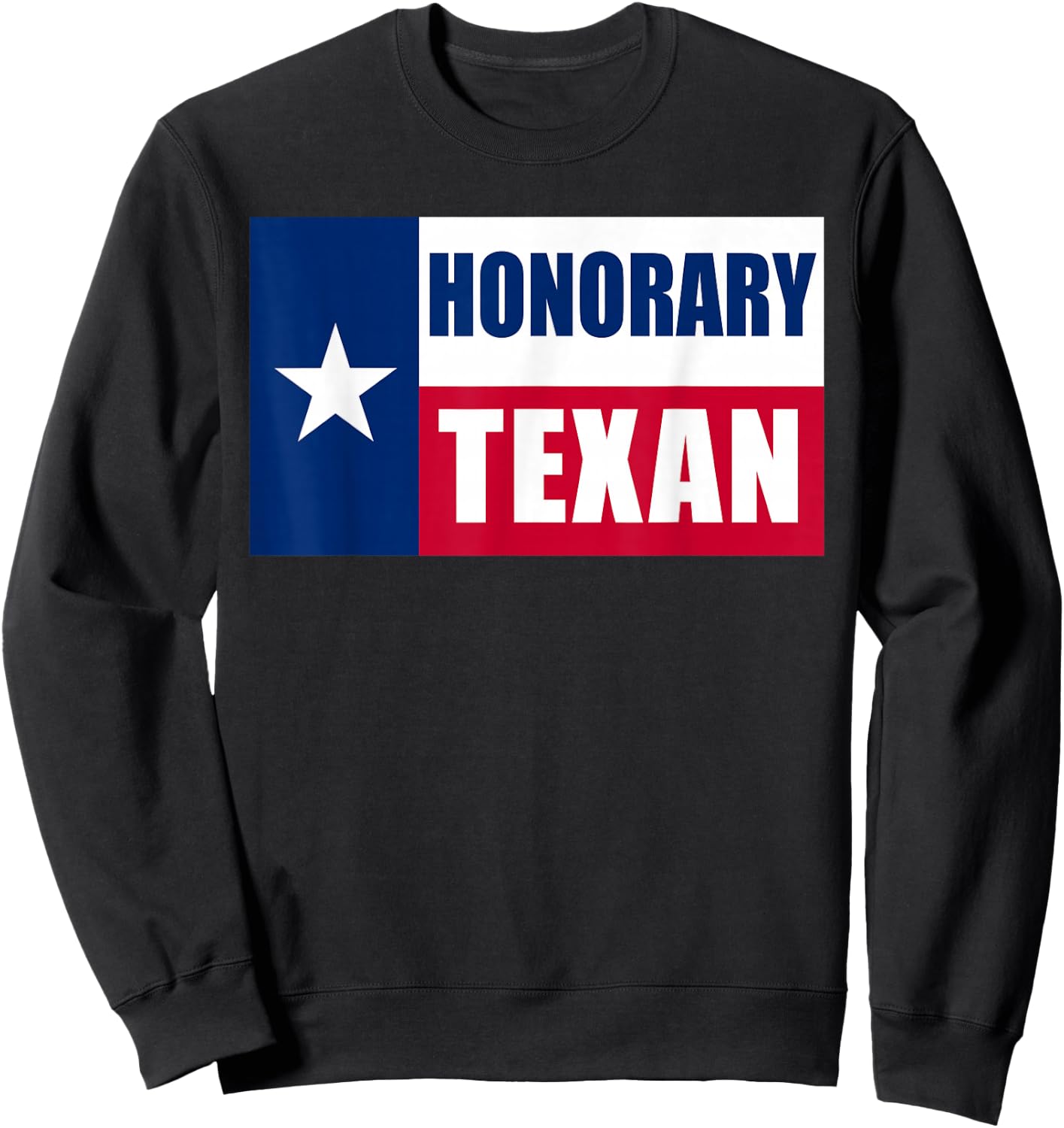 Honorary Texan Sweatshirt - Sweatshirt | Black