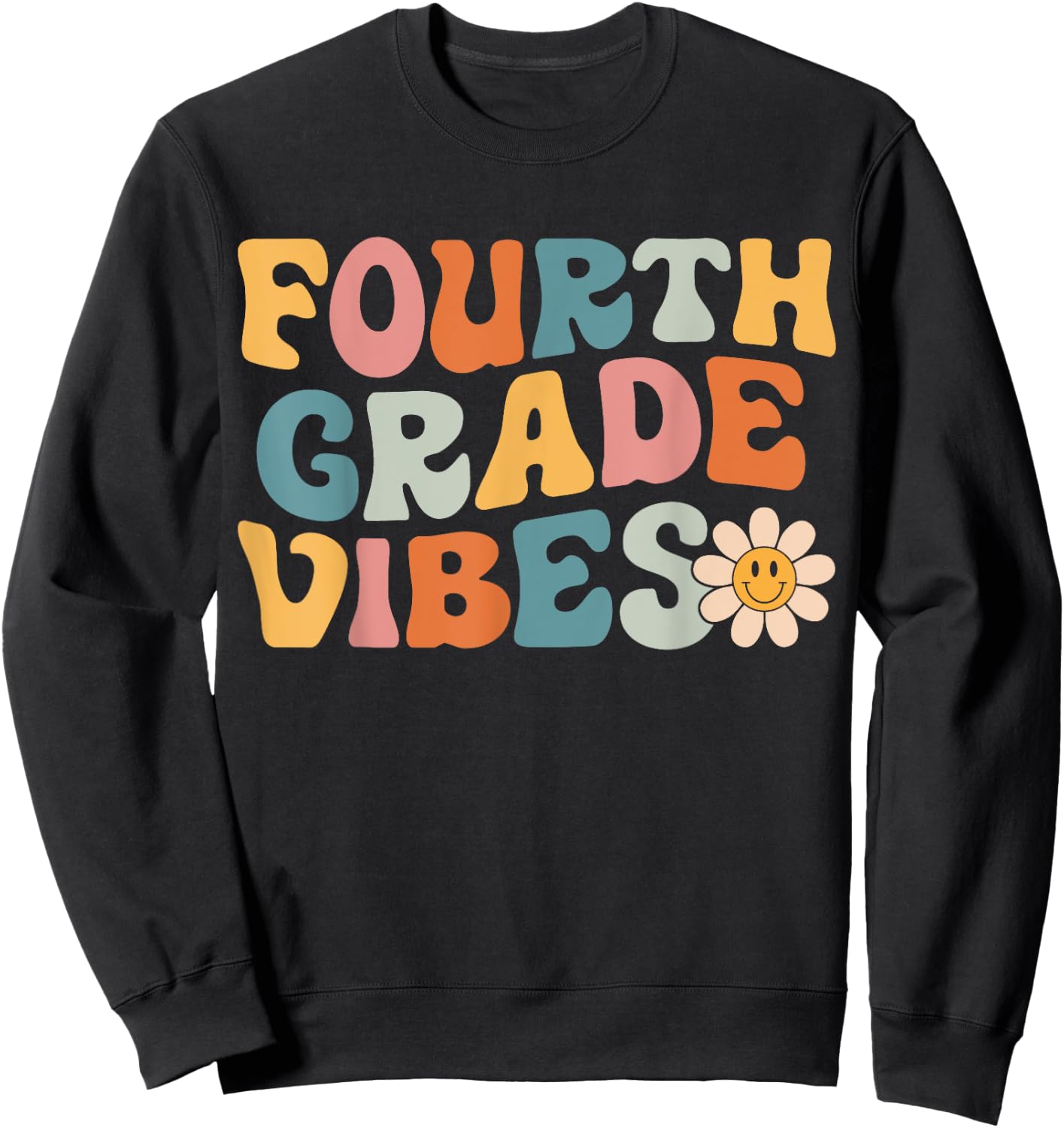 Fourth Grade Vibes - 4th Grade Team Retro 1st Day of School Sweatshirt - Sweatshirt | Black