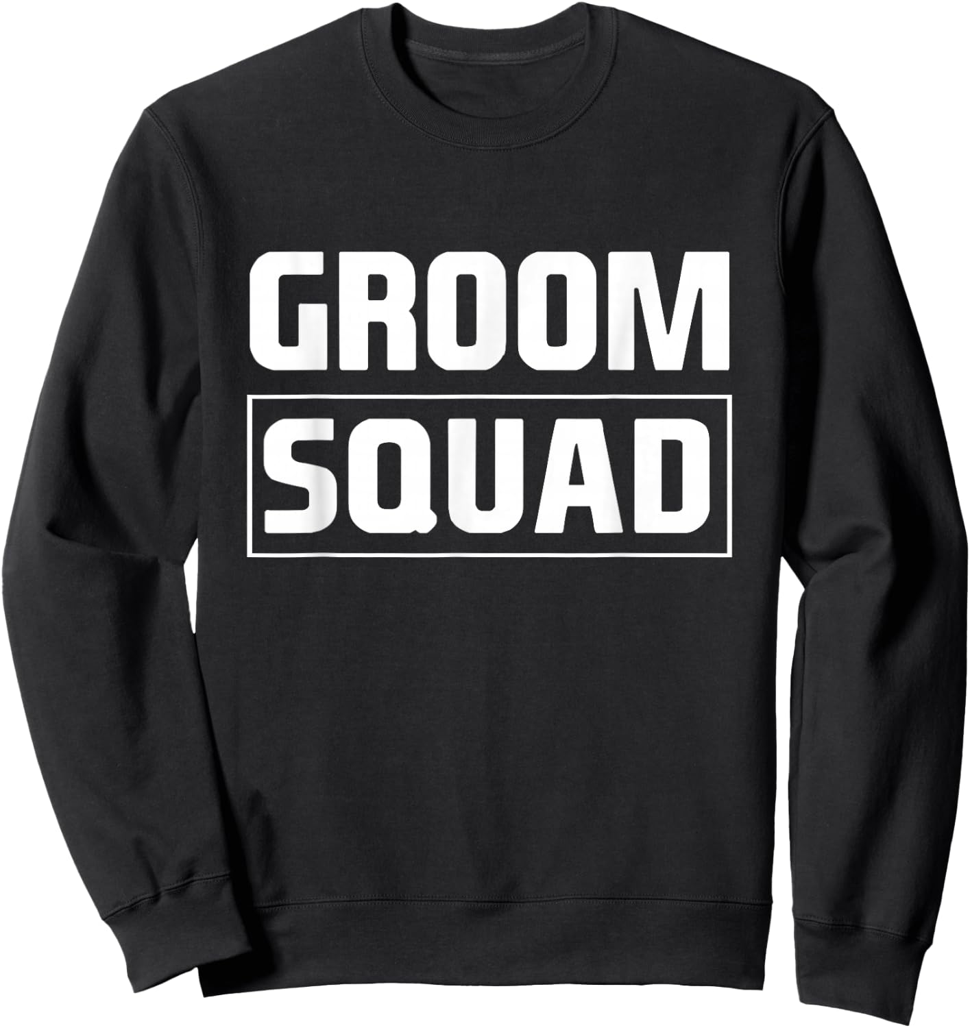 Groom Squad Groomsmen Team Group Bachelor Party Minimalist Sweatshirt - Sweatshirt | Black