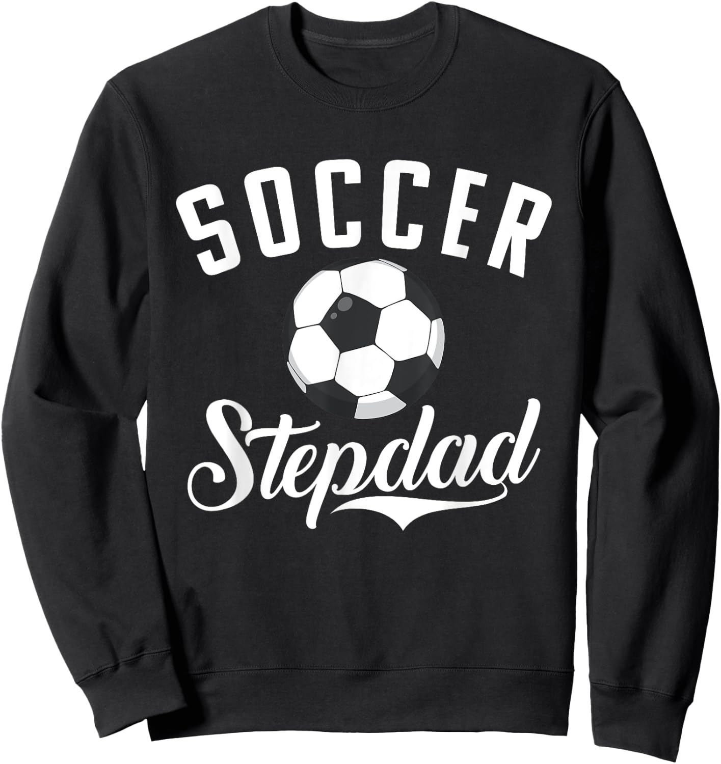 Soccer Stepdad Sport Stepdad Sweatshirt - Sweatshirt | Black