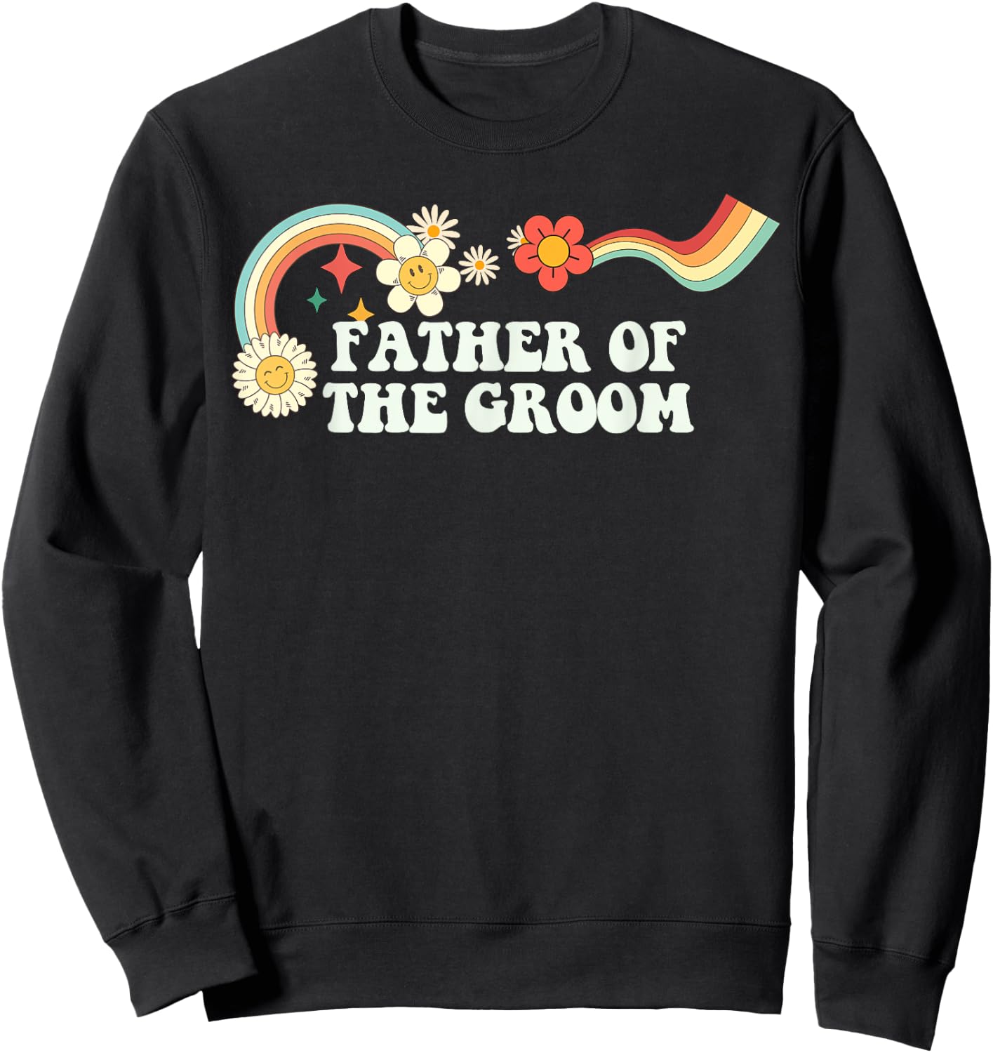 Groovy Script Funny Father of the Groom, Retro Quote Sweatshirt - Sweatshirt | Black