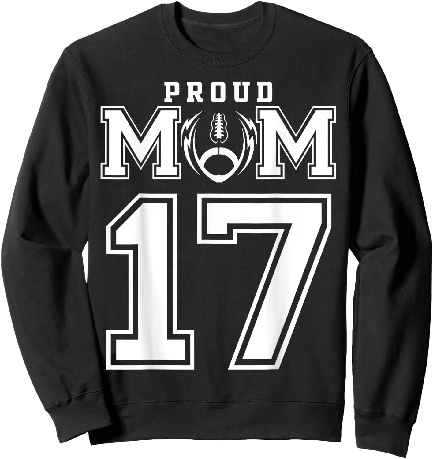 Custom Proud Football Mom Number 17 Personalized Sweatshirt - Sweatshirt | Black