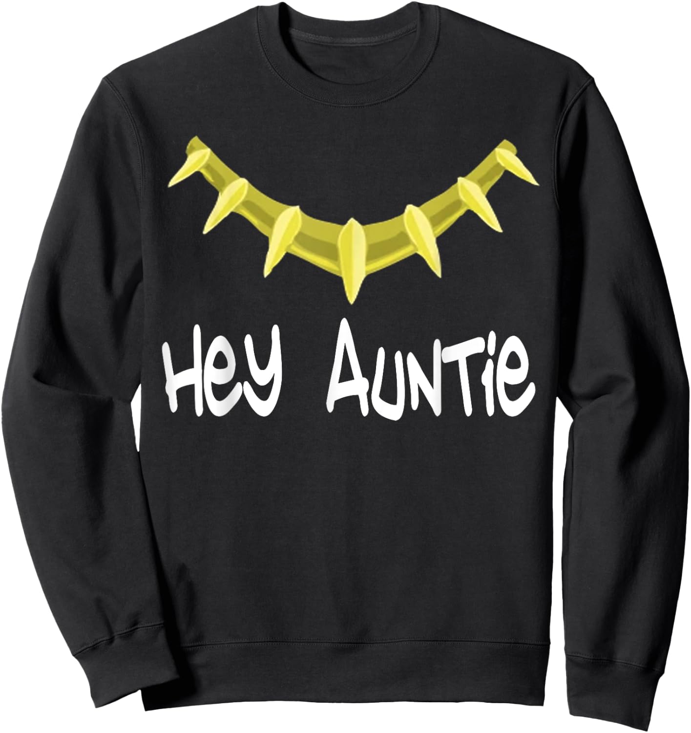 Hey Auntie - Hey Auntie Novelty Sweatshirt - Sweatshirt | Black