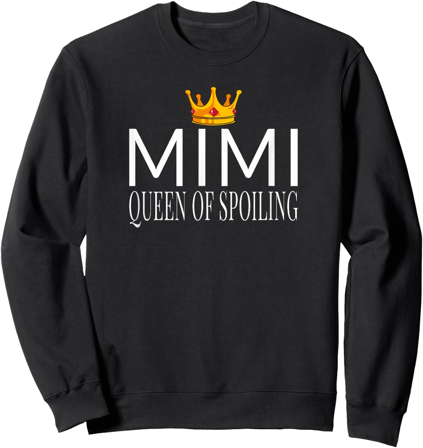 Mimi Queen of Spoiling - Matching Grandparent Sweatshirt - Sweatshirt | Black