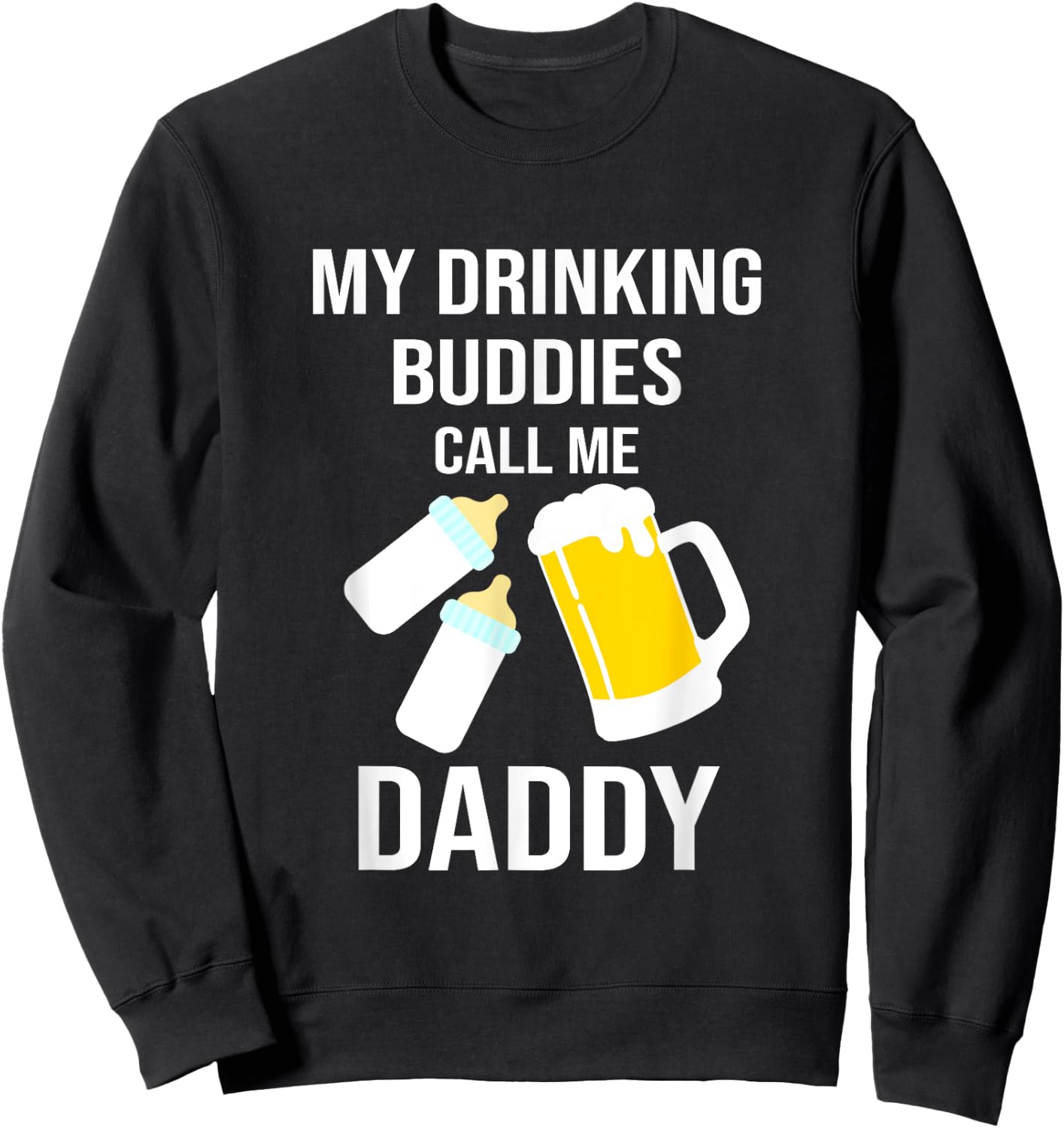 Daddy and Twins Drinking Buddies Dad of Twins Sweatshirt - Sweatshirt | Black