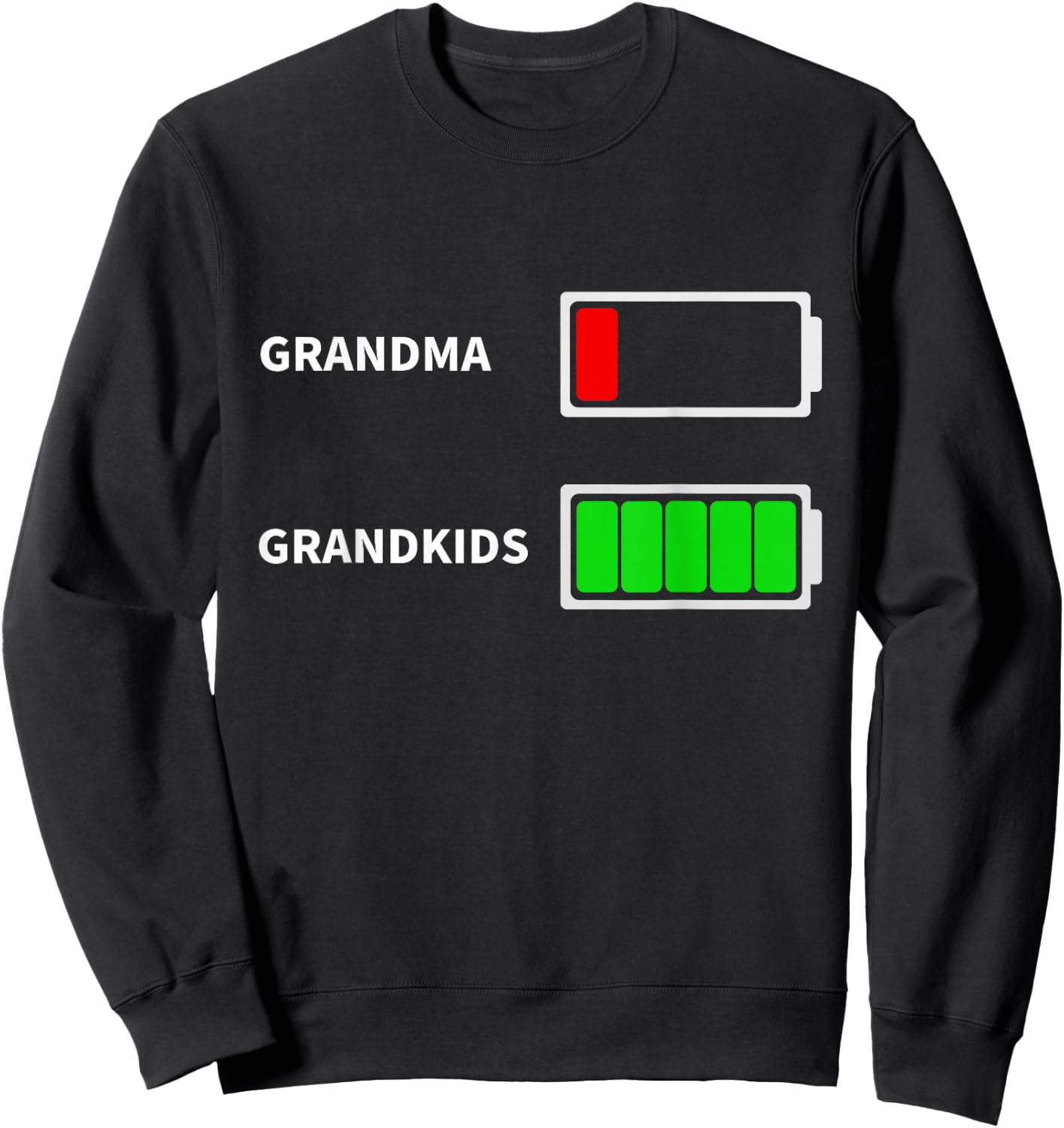 Funny Tired Grandma Low Battery With Grandkids Full Battery Sweatshirt - Sweatshirt | Black