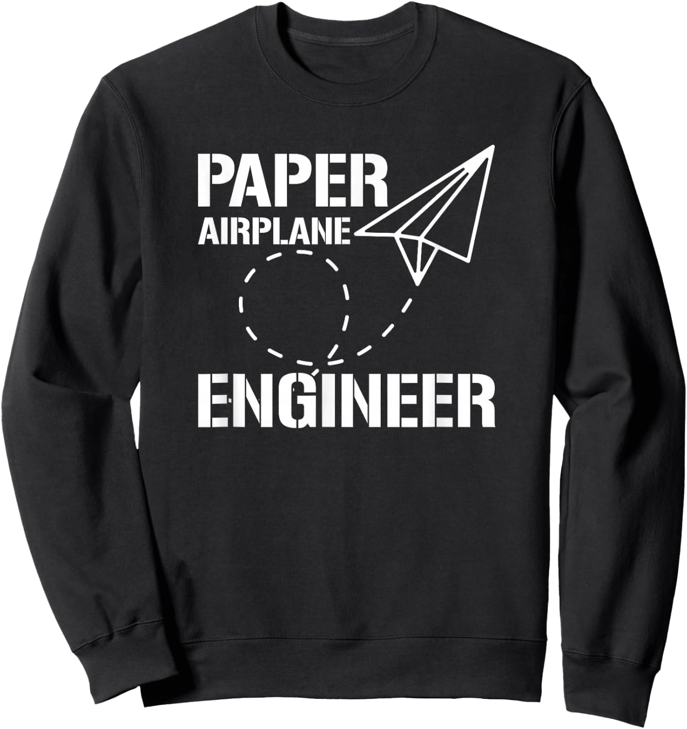 Paper Airplane Engineer, Paper Plane Builder Sweatshirt - Sweatshirt | Black