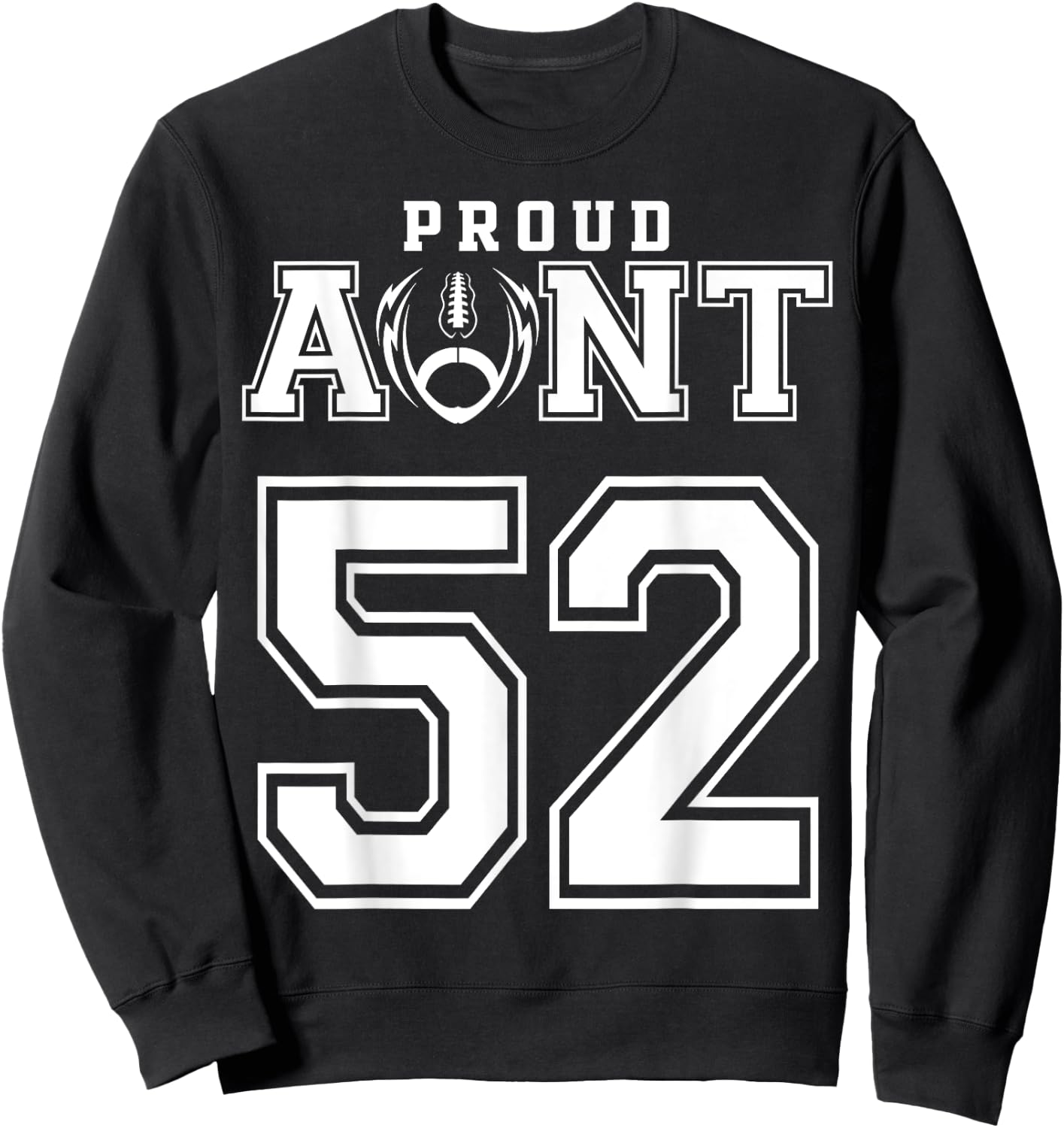 Custom Proud Football Aunt Number 52 Personalized Sweatshirt - Sweatshirt | Black