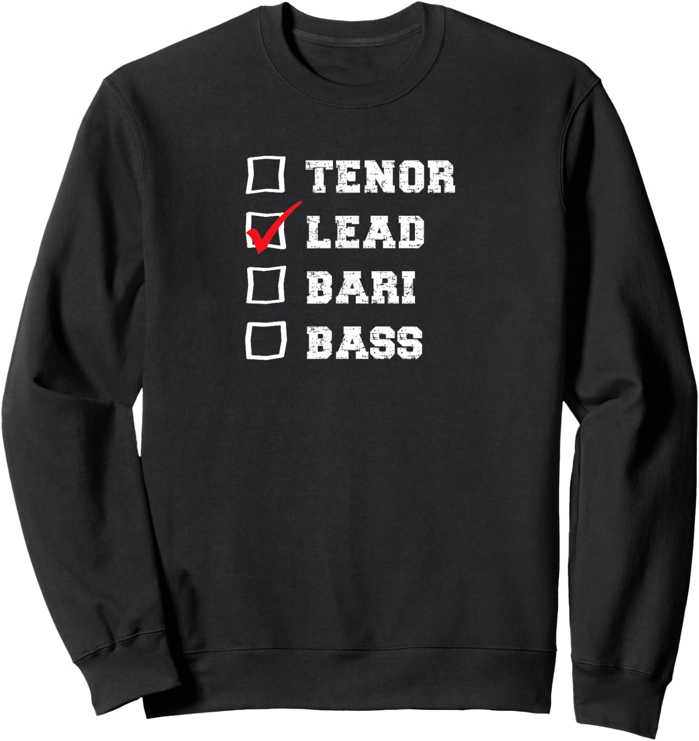Barbershop Voice Checkbox I sing Lead Quartet Singer Sweatshirt - Sweatshirt | Black