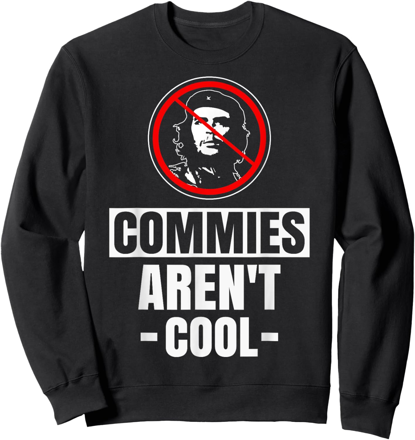 Commies aren't cool - anti-communism Sweatshirt - Sweatshirt | Black