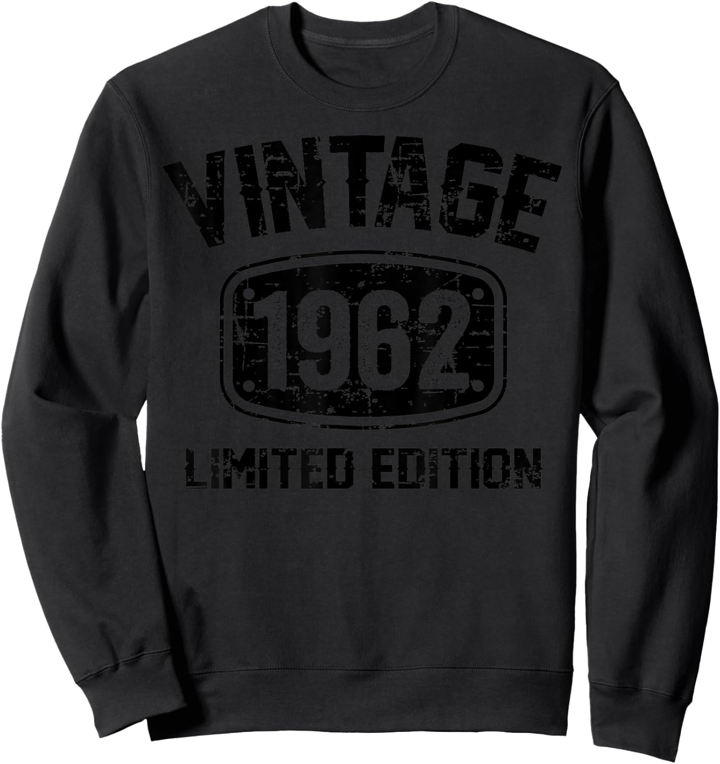 60 Years Old Vintage 1962 Limited Edition 60th Birthday Sweatshirt - Sweatshirt | Black