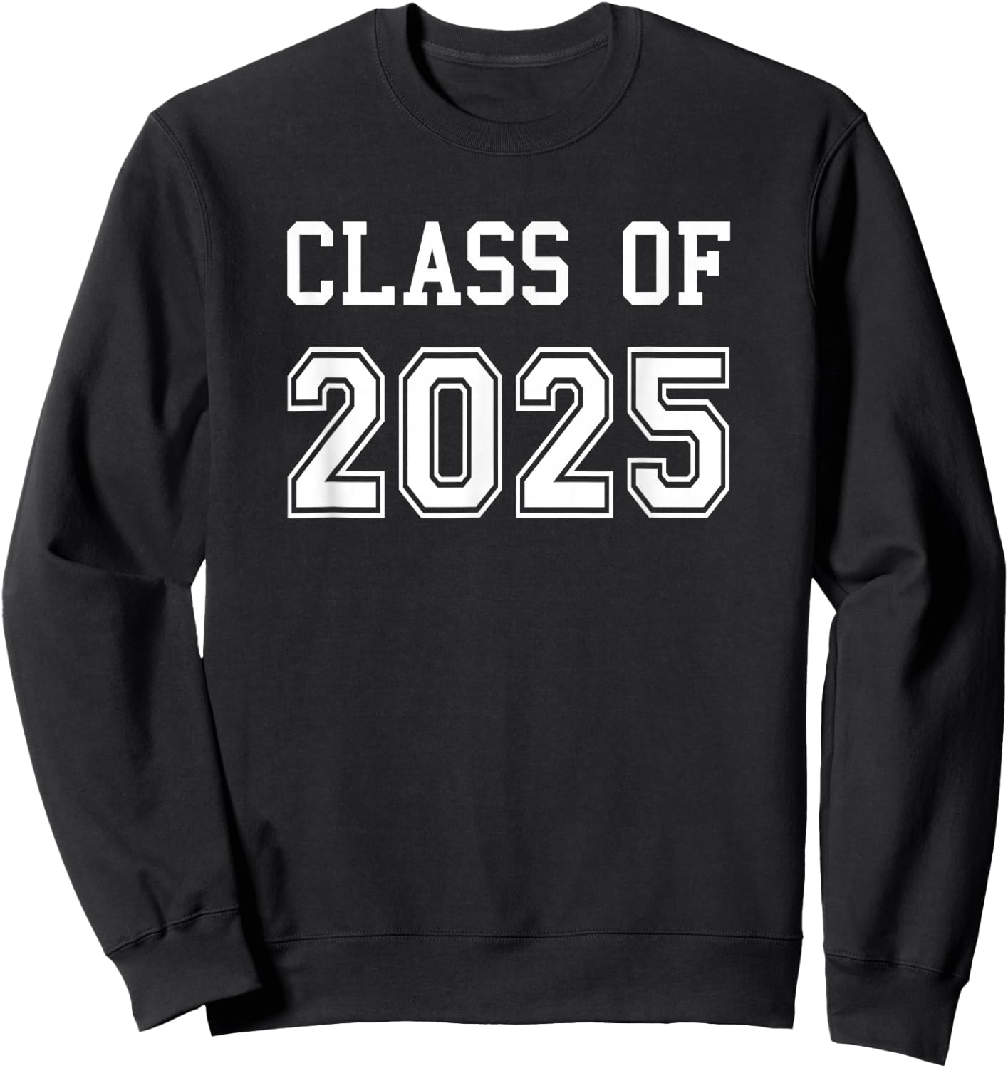 Class of 2025 Graduation School Grad 2025 Graduate Sweatshirt - Sweatshirt | Black