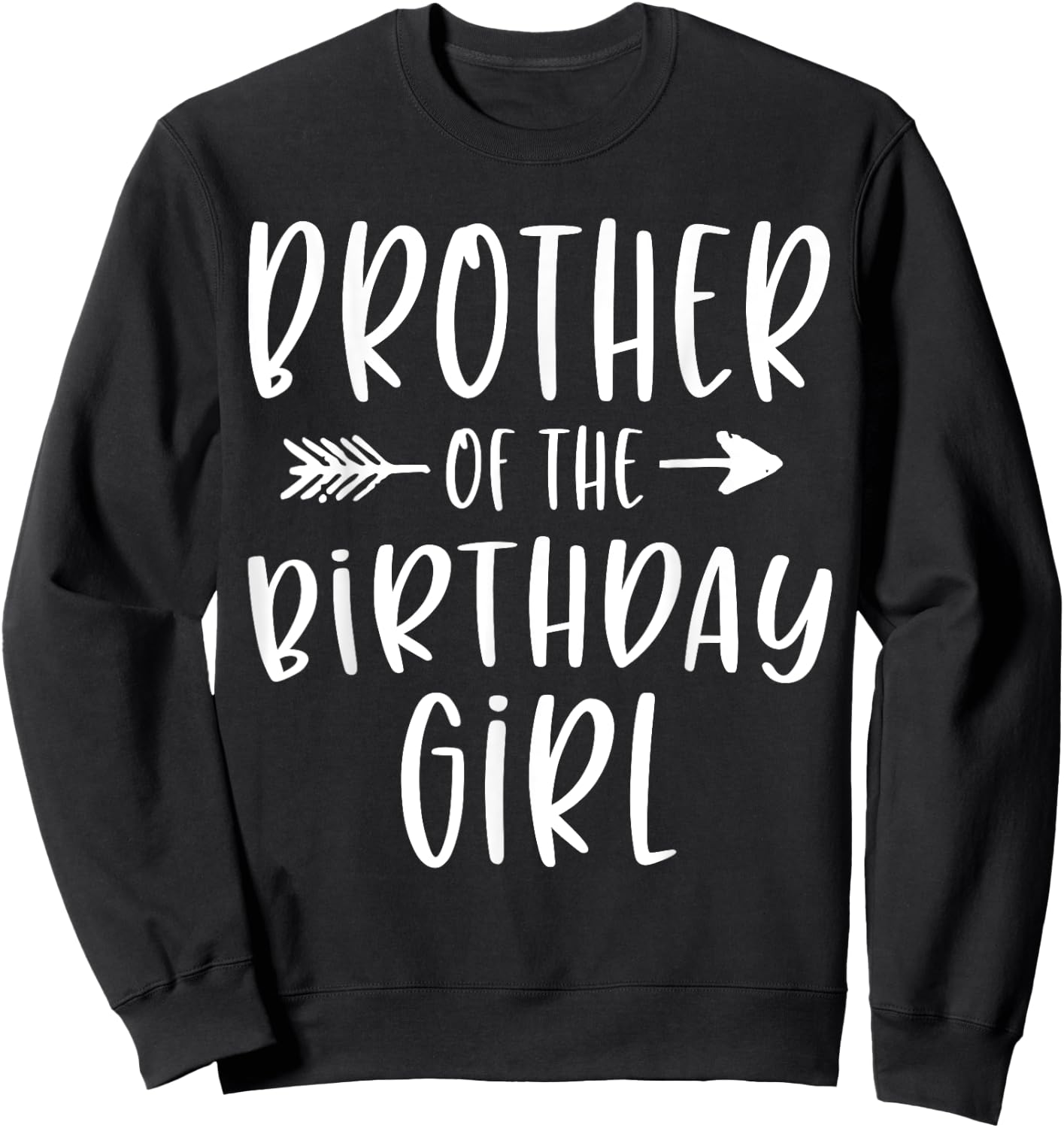 Brother of the Birthday Girl Sibling Birthday Party Sweatshirt - Sweatshirt | Black
