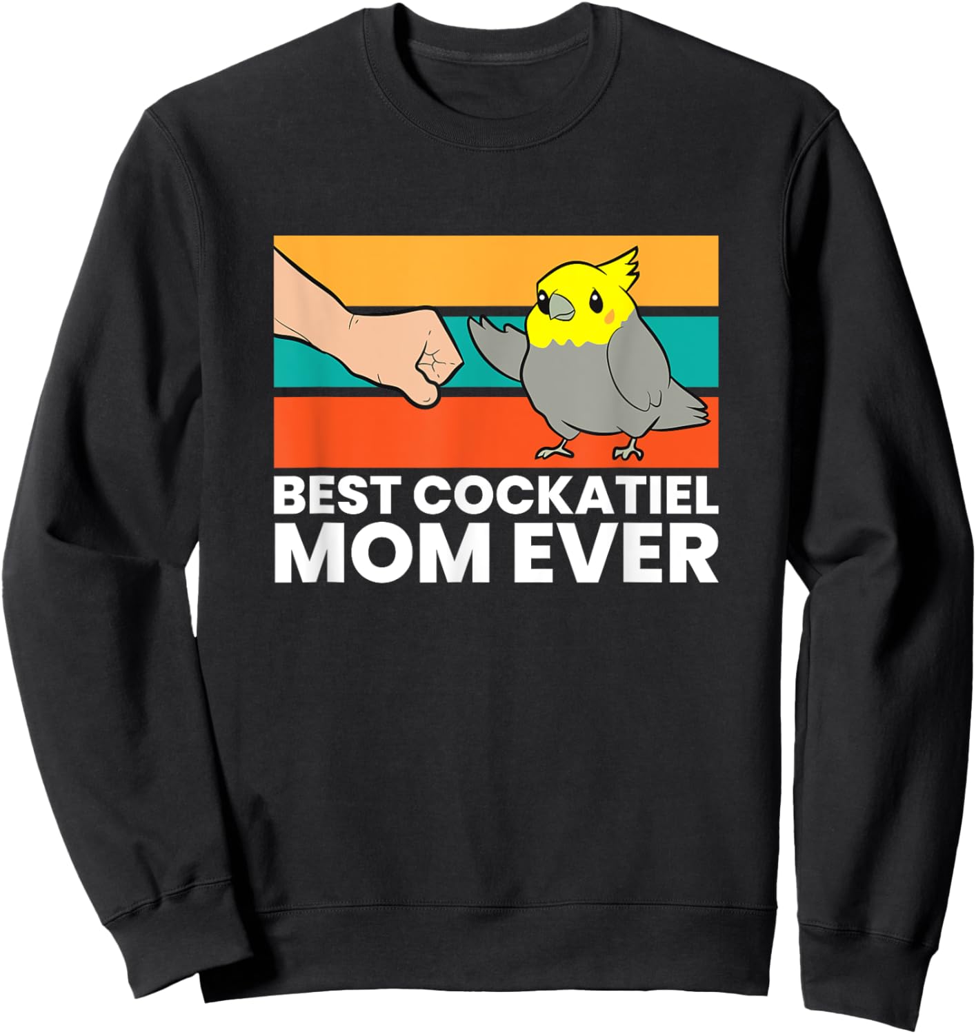 Best Cockatiel Mom Ever Bird Cockatiel Parrot Sweatshirt - Sweatshirt | Black