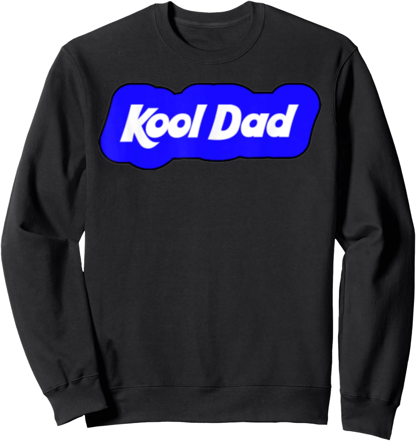 Funny Kool Dad Daddy Parent Blue Cloud Sweatshirt - Sweatshirt | Black