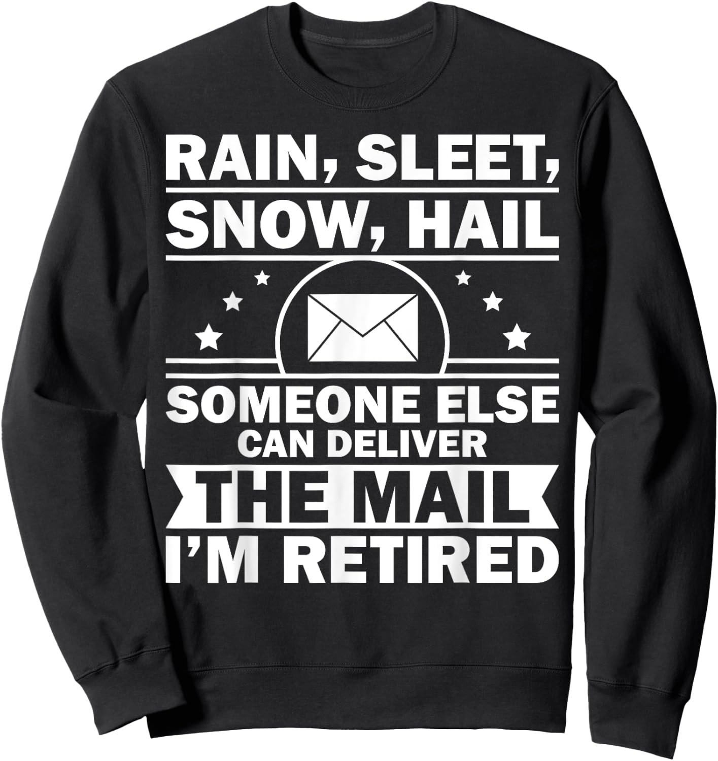 Funny Postal Worker Retirement Design For Mailman Men Women Sweatshirt - Sweatshirt | Black