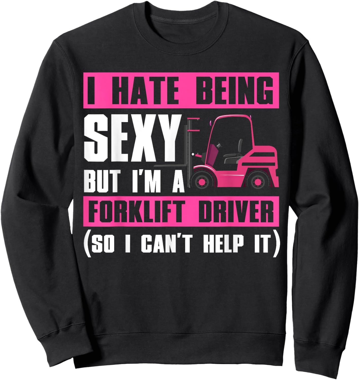 Cool Forklift Driver Women Sexy Forklift Operator Sweatshirt - Sweatshirt | Black