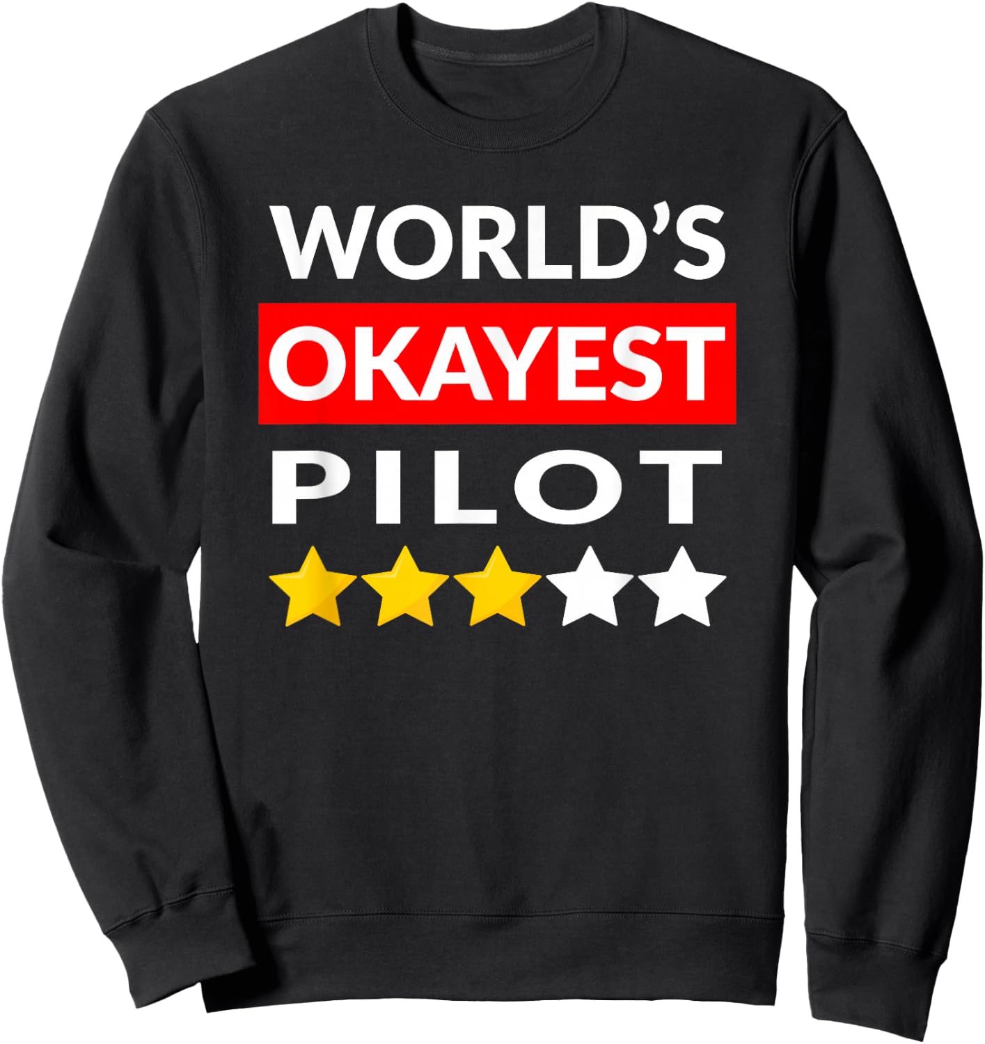 World's Okayest Pilot - Funny Flying Aviation Sweatshirt - Sweatshirt | Black