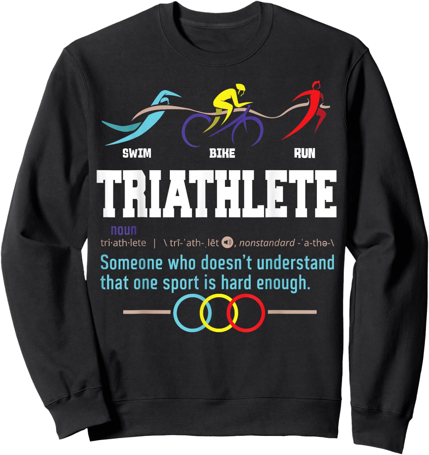 Humorous Triathlon Gift Sports Cycling Running Sweatshirt - Sweatshirt | Black