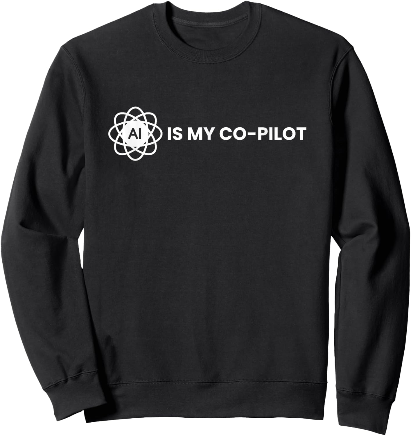 AI Is My Co-Pilot Sweatshirt - Sweatshirt | Black