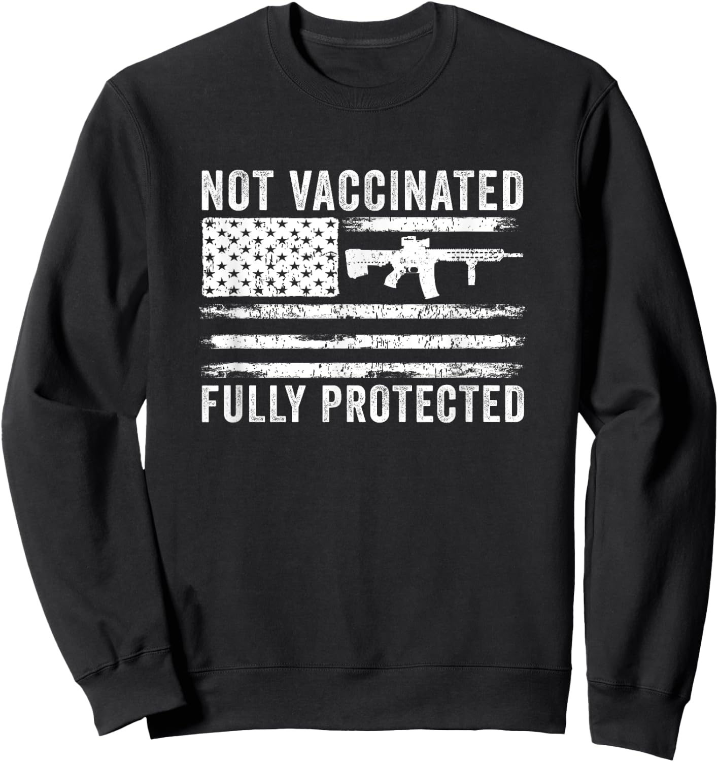 Anti Vaccine Not Vaccinated Fully Protected 2A Anti Vax Sweatshirt - Sweatshirt | Black