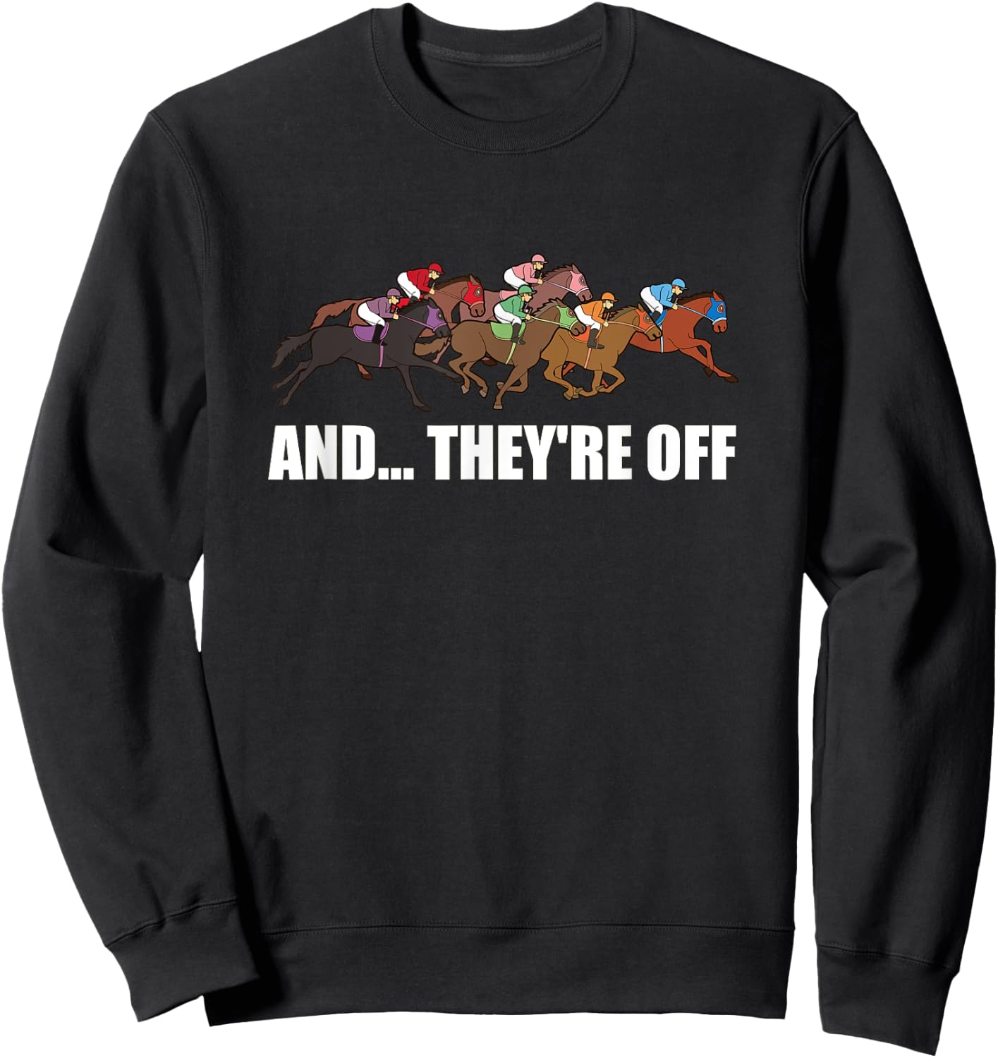 And They're Off - Jockey Horse Racing Sweatshirt - Sweatshirt | Black