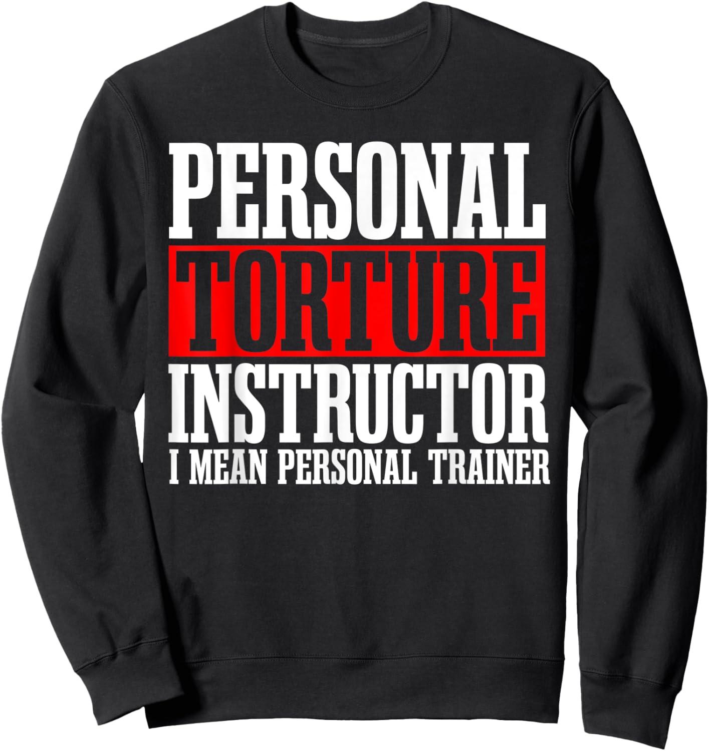 Personal Trainer Instructor Fitness Workout Coach Gym Sweatshirt - Sweatshirt | Black