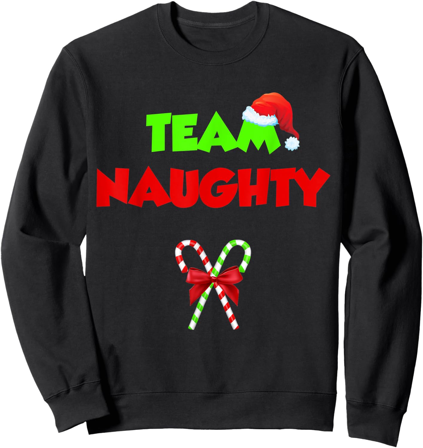 Team Naughty Nice Funny Christmas Xmas Gifts Women Sweatshirt - Sweatshirt | Black