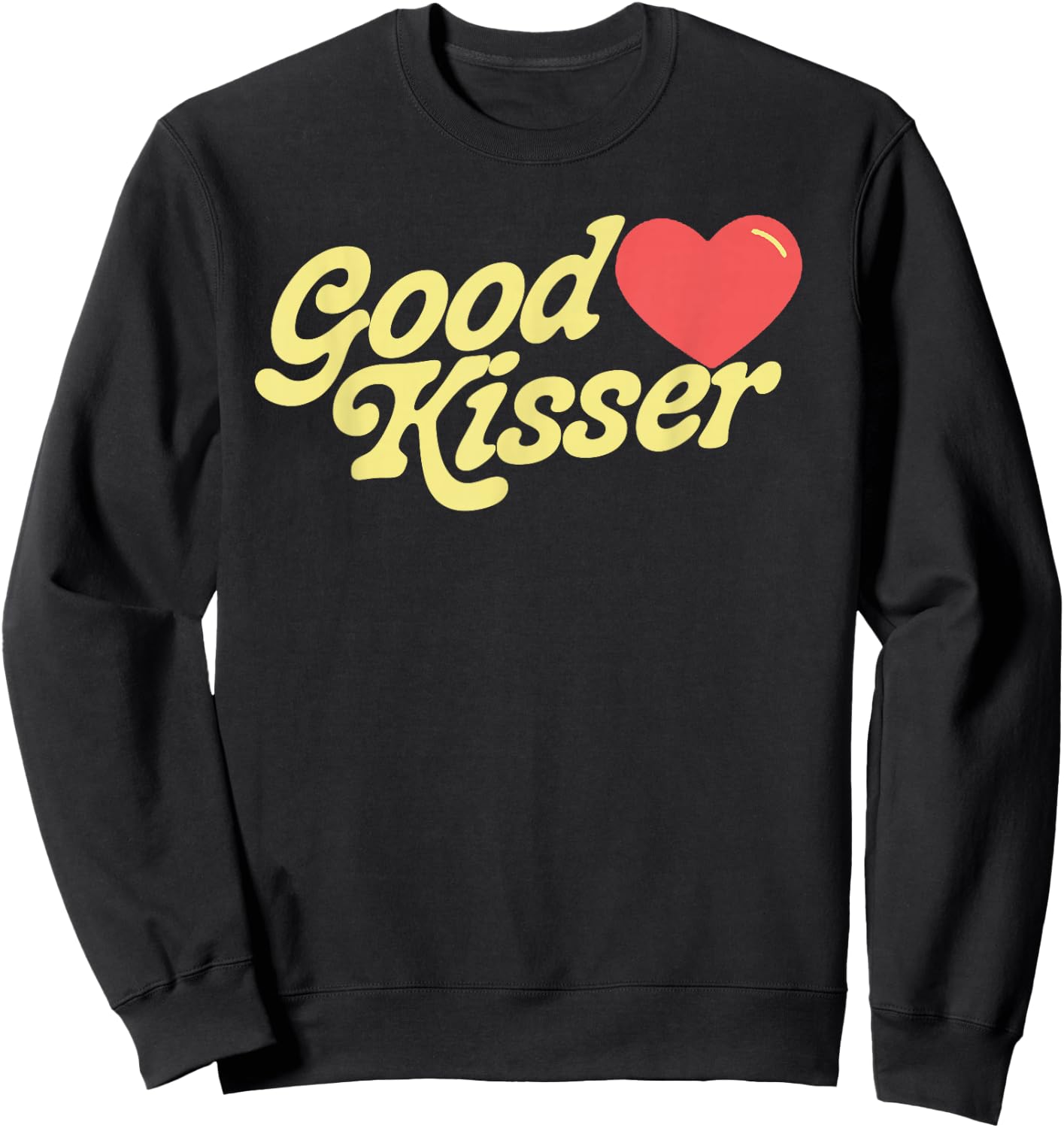 Good Kisser! Funny Flirty Retro Style Sexy Eighties Graphic Sweatshirt - Sweatshirt | Black