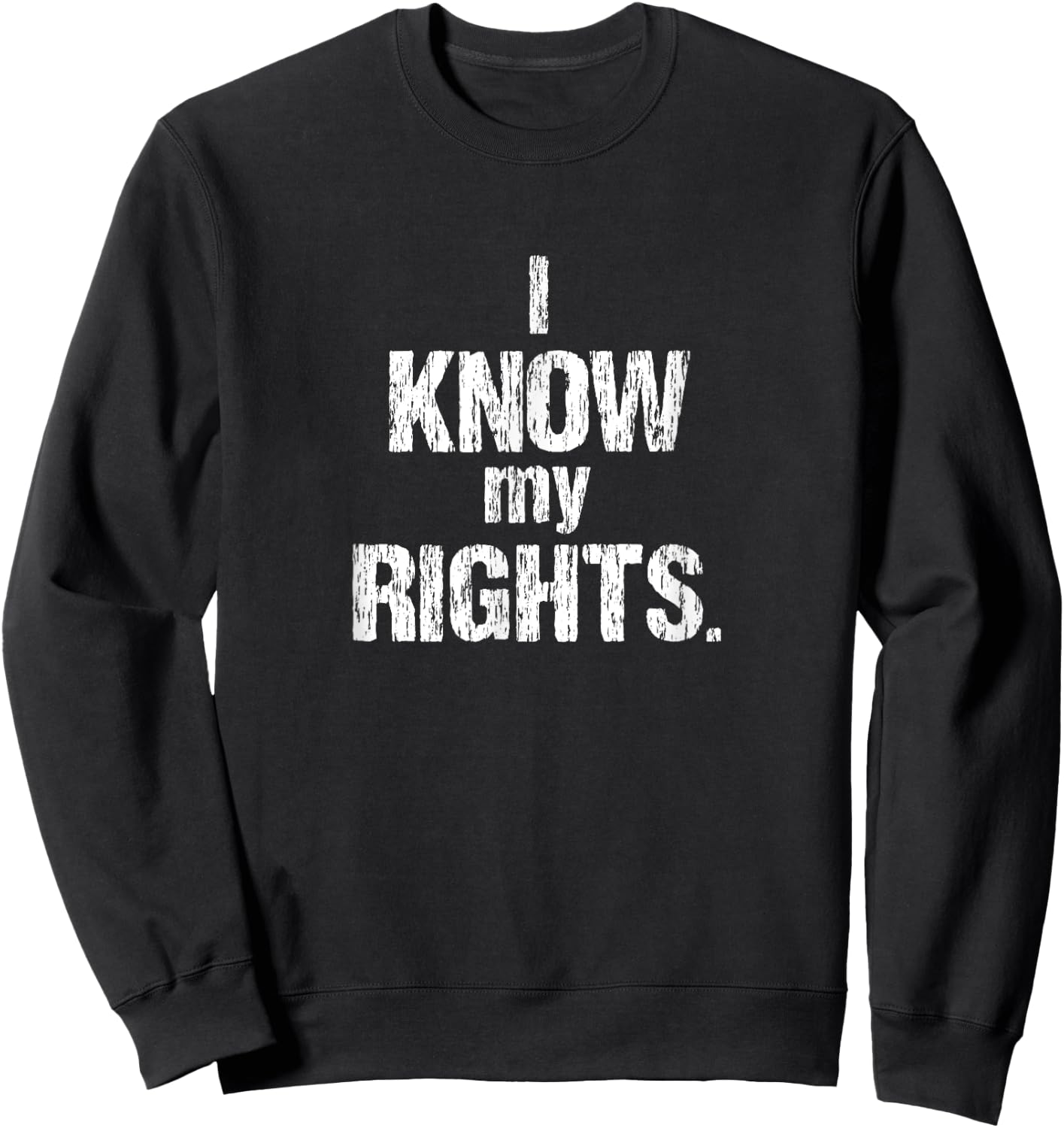 I know my rights freedom Sweatshirt - Sweatshirt | Black