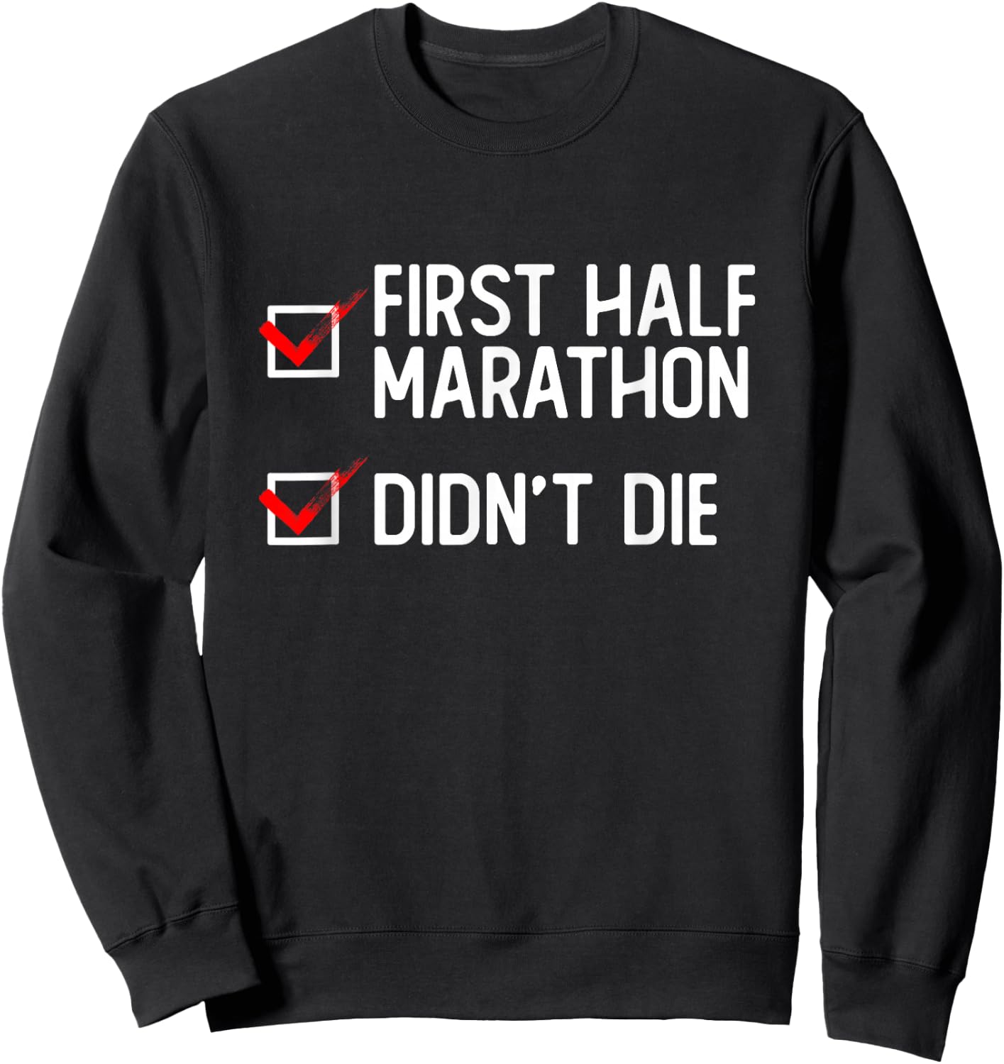 First Halfmarathon - Funny Half Marathon Runner Sweatshirt - Sweatshirt | Black