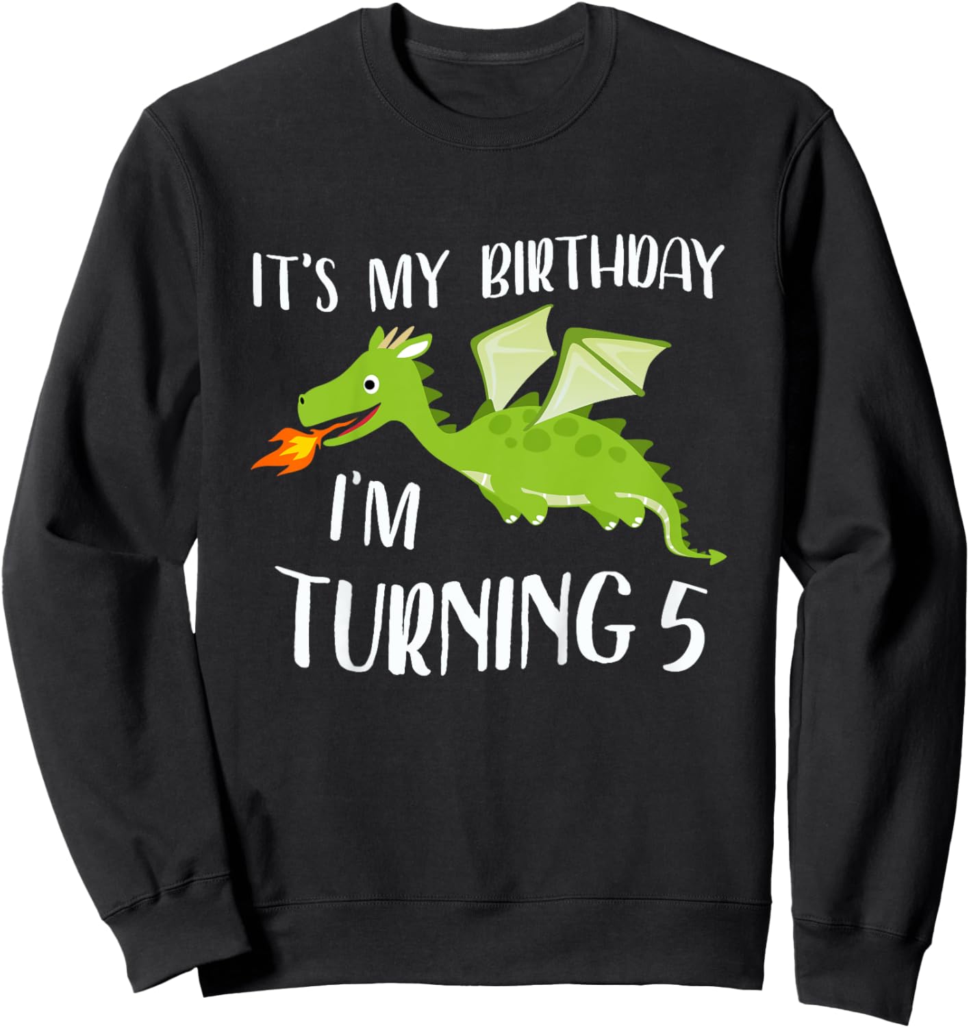 It's My Birthday Dragon I'm Turning 5 Years Old Sweatshirt - Sweatshirt | Black