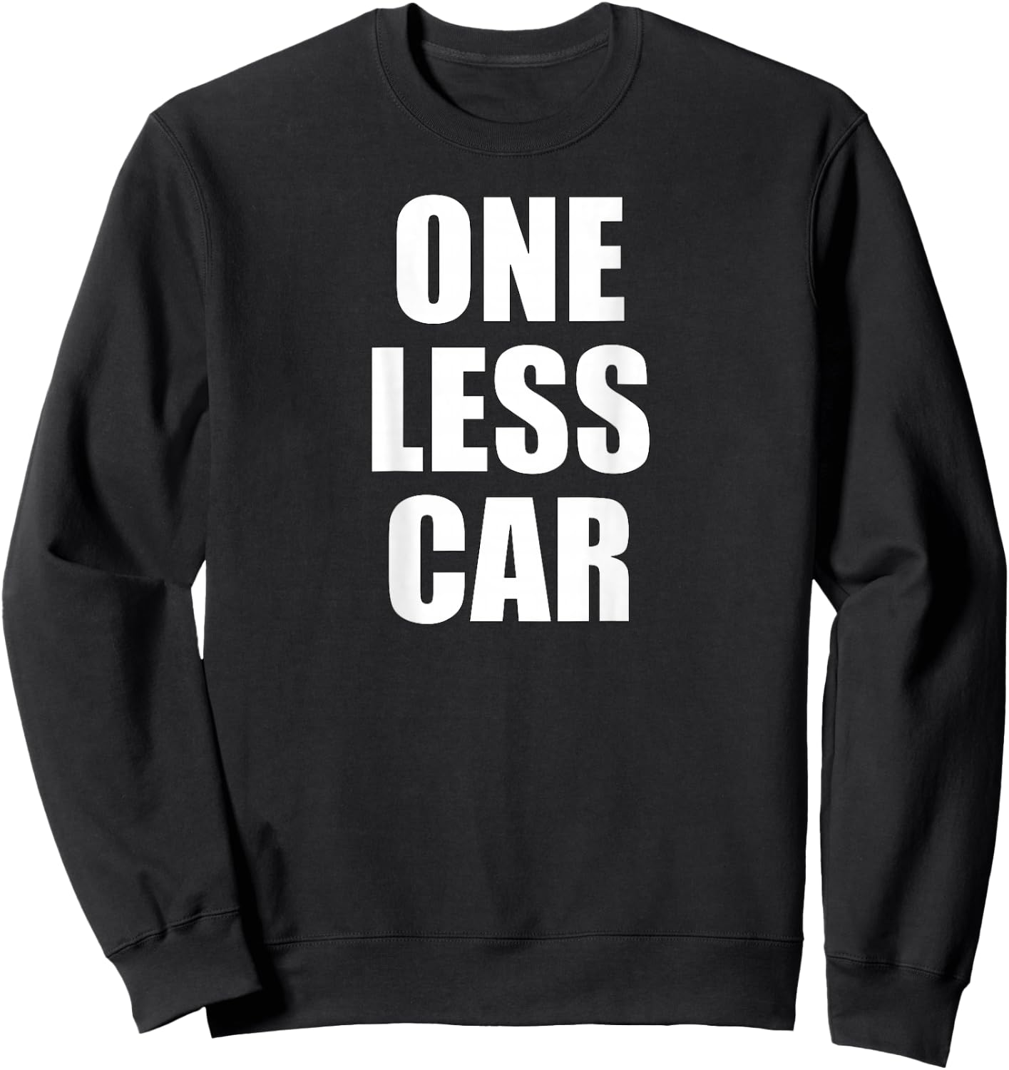One Less Car Sweatshirt - Sweatshirt | Black