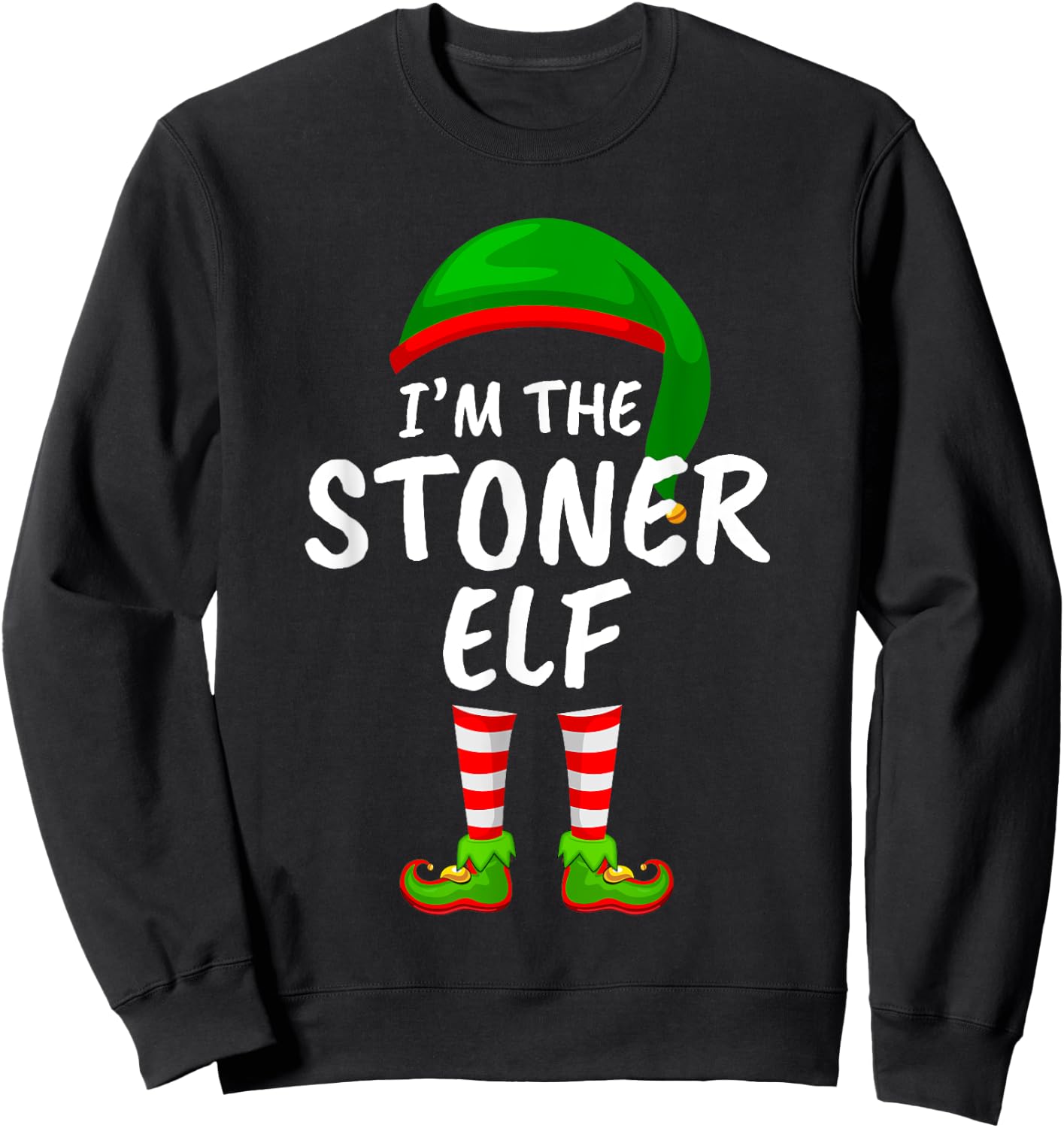 Matching Family Funny I'm The Stoner Elf Christmas Sweatshirt - Sweatshirt | Black