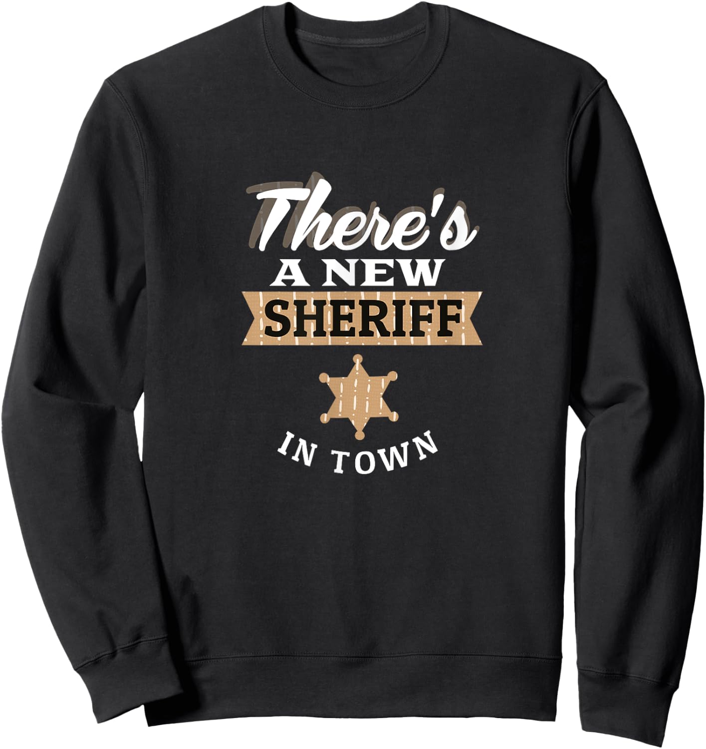 Kids New Sheriff in Town Funny Deputy Cowboy Costume Sweatshirt - Sweatshirt | Black