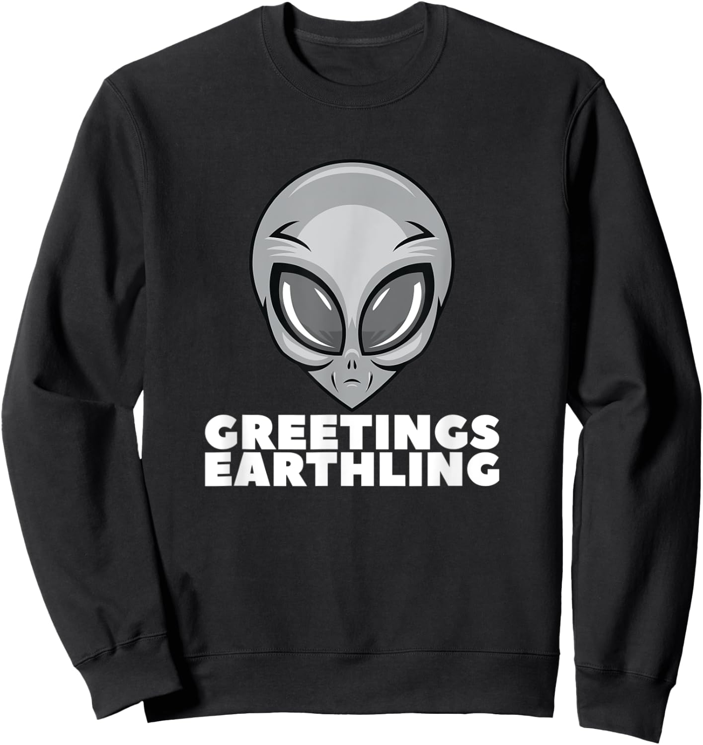 Greetings Earthling Funny Alien Women Teens Sweatshirt - Sweatshirt | Black