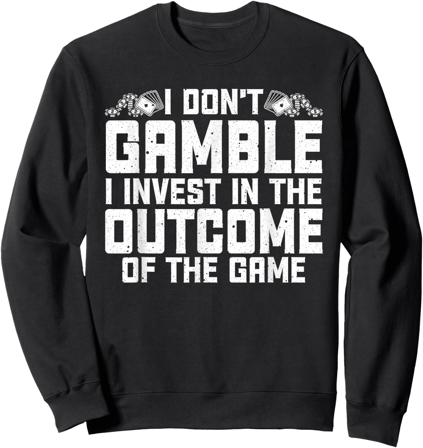 Funny Gambling Art Women Gambler Poker Casino Lover Sweatshirt - Sweatshirt | Black