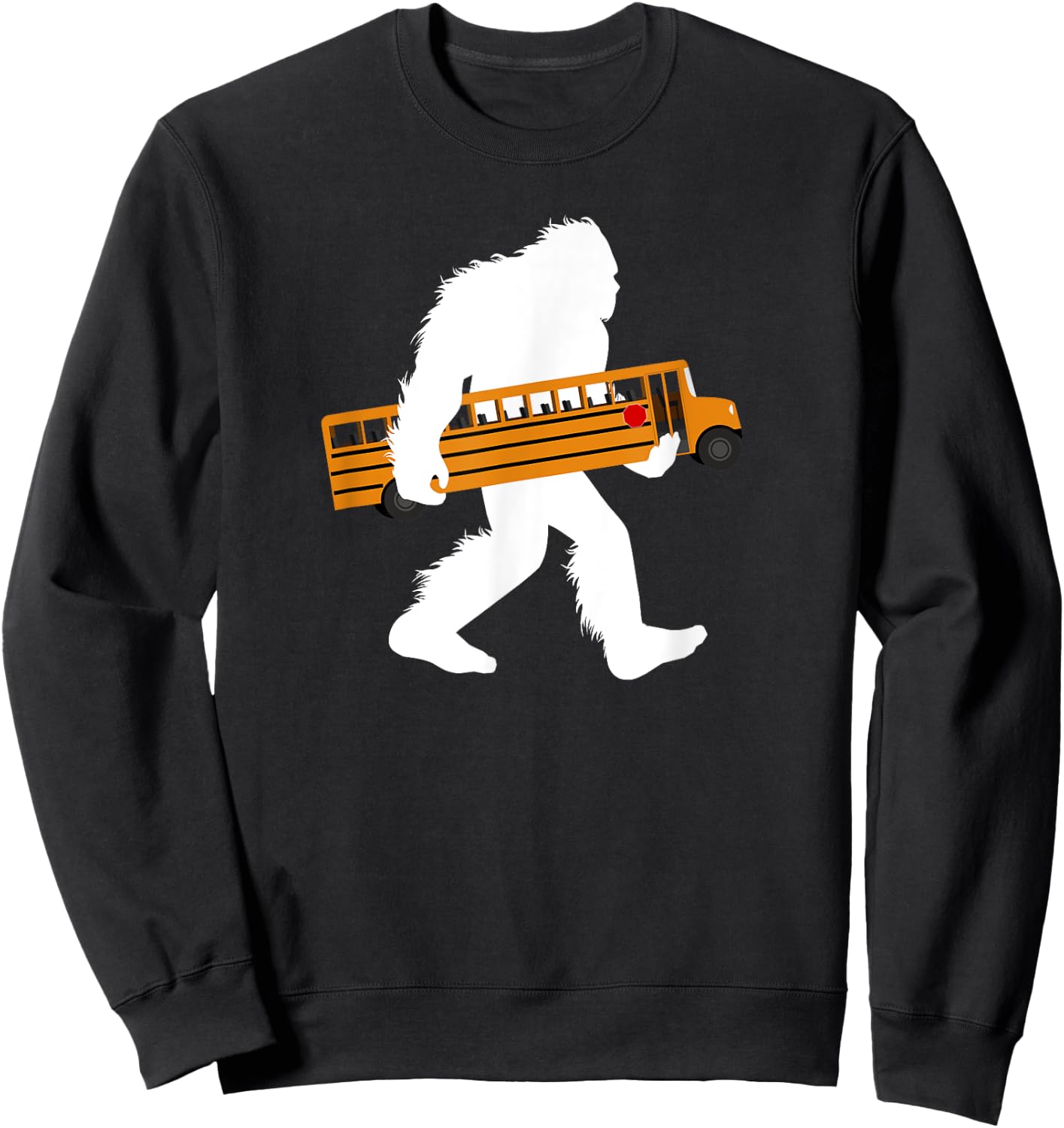 Bigfoot Carrying School Bus Sasquatch Bus Driver Sweatshirt - Sweatshirt | Black