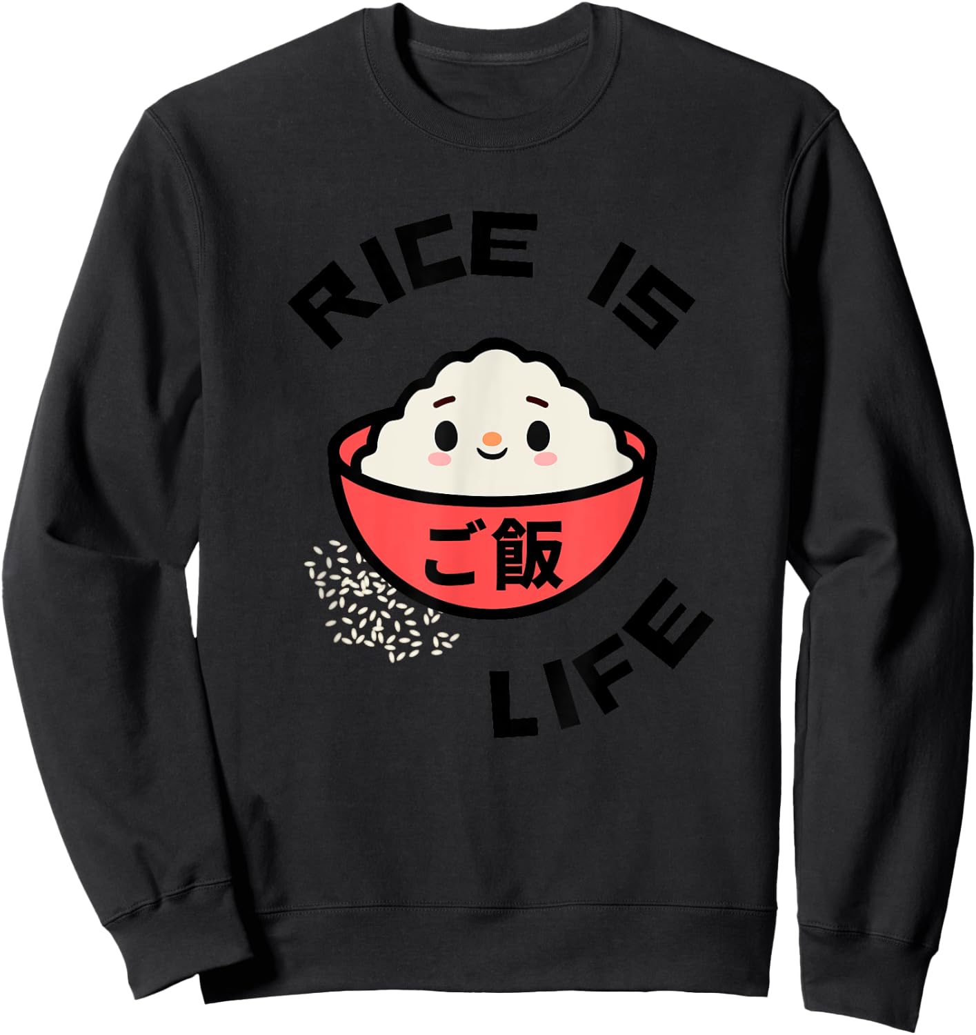 Rice is Life Red Rice Bowl Asian Food Gohan Rice Sweatshirt - Sweatshirt | Black