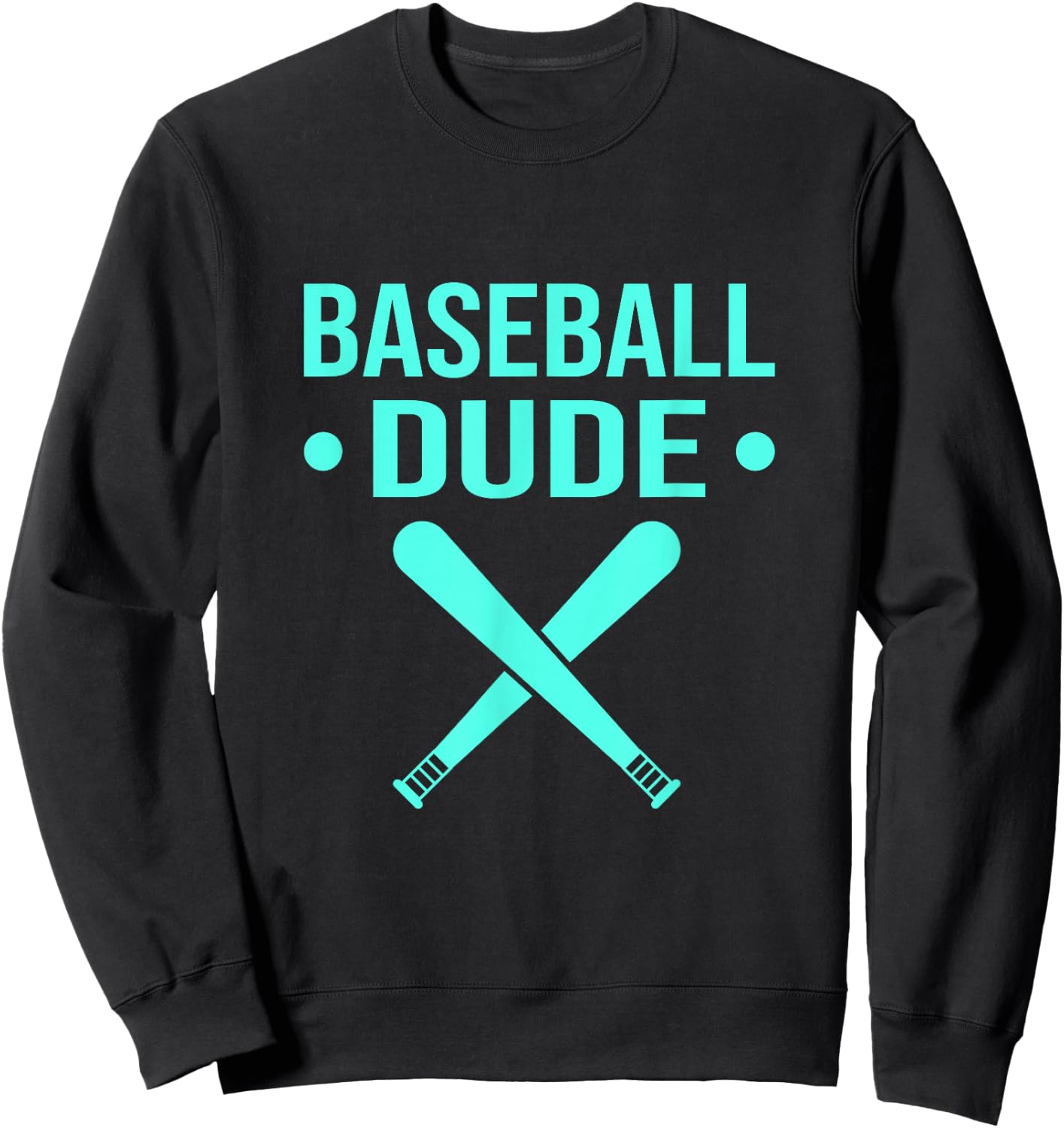 Perfect Baseball Dude Shirt Perfect Dude Merchandise Dude Sweatshirt - Sweatshirt | Black