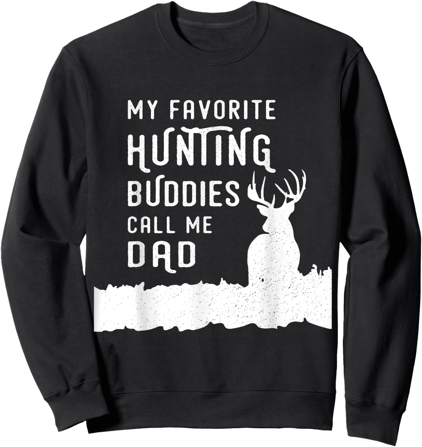 Hunter Dad Hunts Deer With Kids Sons Daughter Gift From Kids Sweatshirt - Sweatshirt | Black