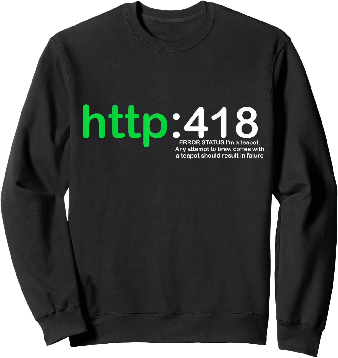 Http Error 418 I'm a Teapot Sweatshirt - Sweatshirt | Black
