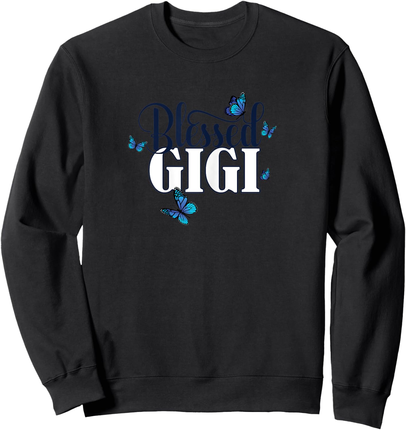 Blessed Gigi - Grandma Blue Butterfly / Butterflies Gift Sweatshirt - Sweatshirt | Black