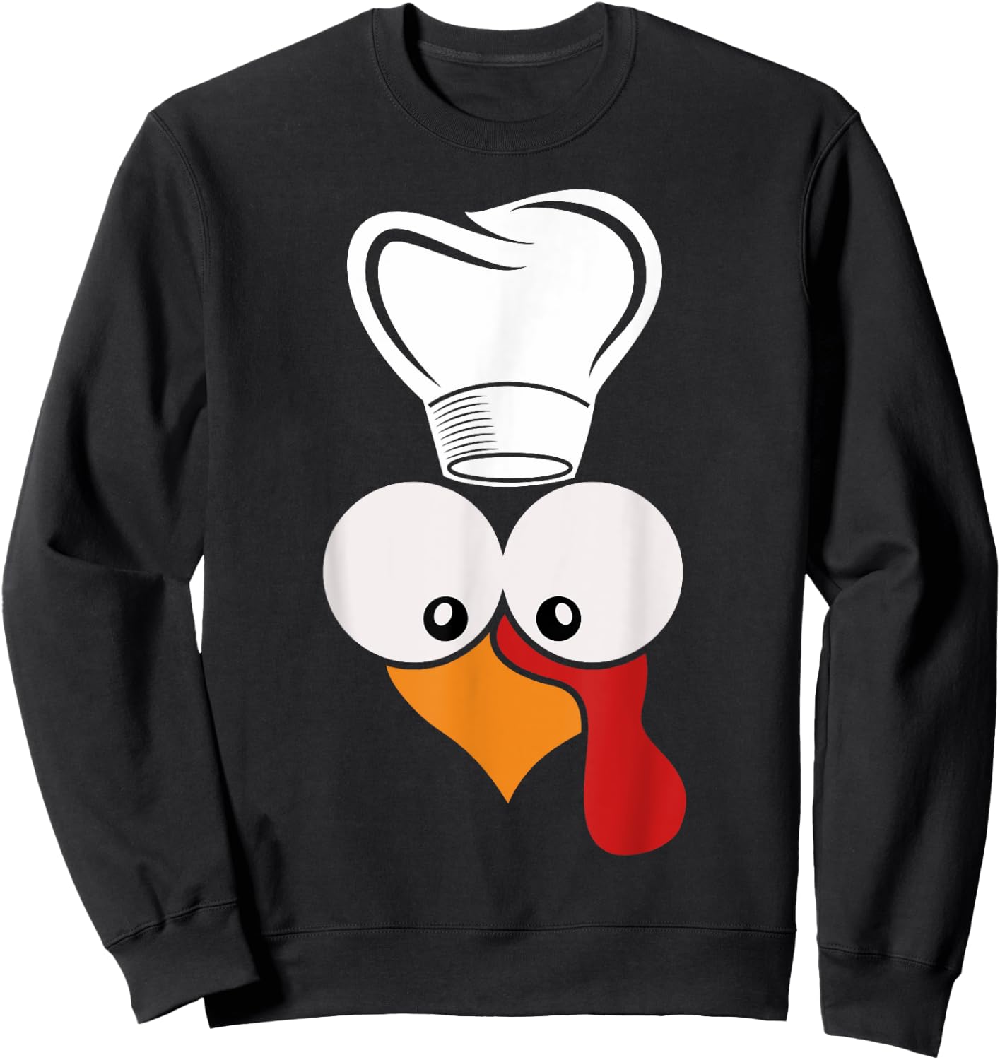 Funny Turkey Face With Chef Hat Thanksgiving Day Matching Sweatshirt - Sweatshirt | Black